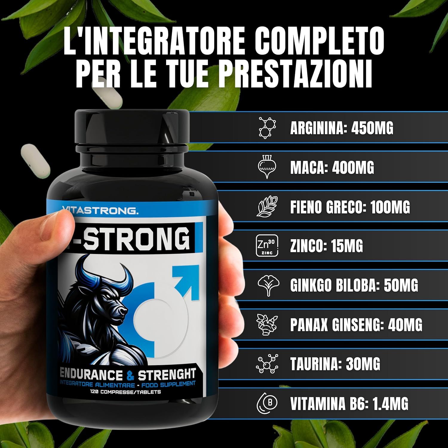 Hand hält eine Flasche T-Strong. Aufschrift T-Strong, Inhaltsstoffe: Arginin, Maca, Bockshornklee, Zink, Ginkgo Biloba, Ginseng, Taurin, Vit. B6.