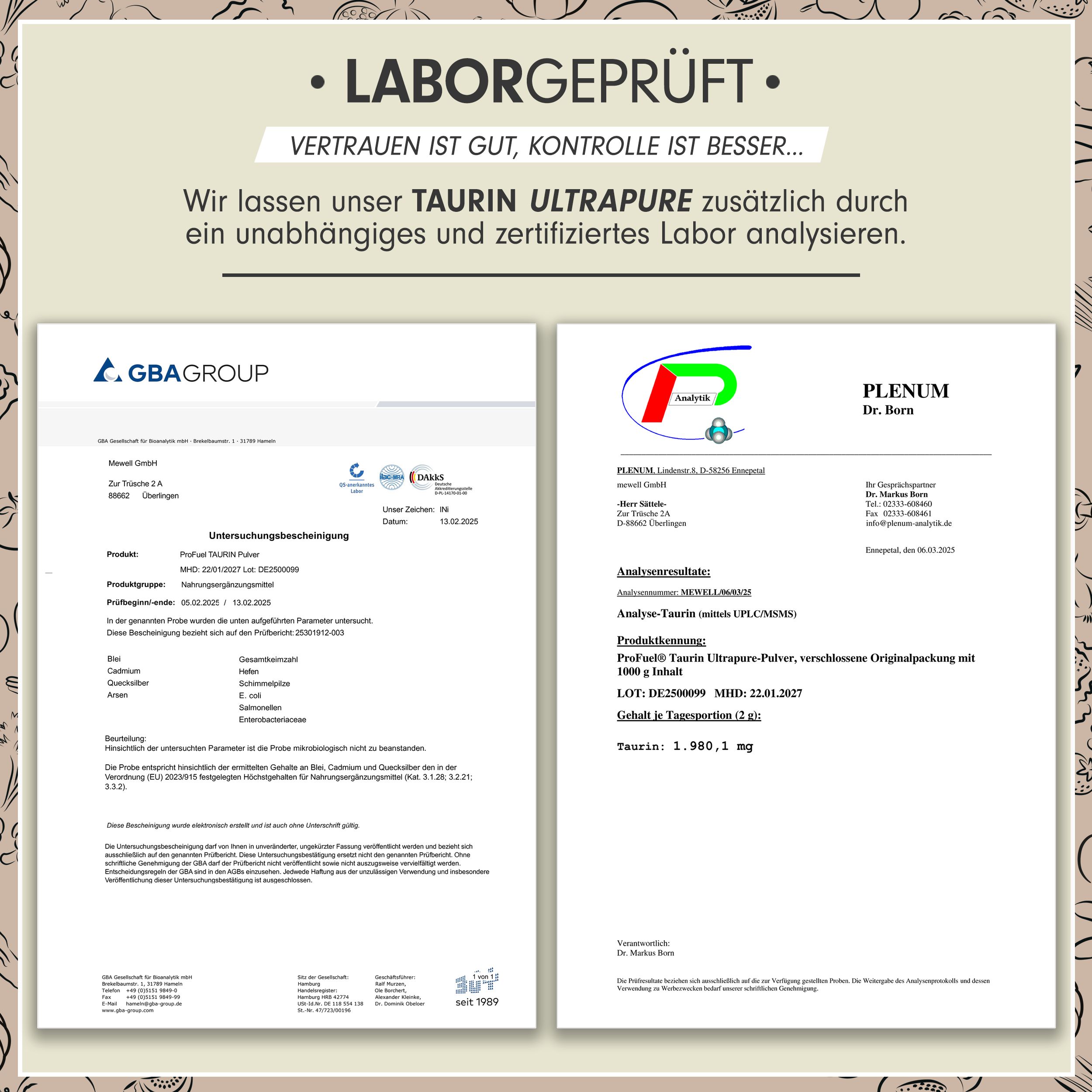 Zwei Laborzertifikate. Analyseergebnisse von TAURIN ULTRAPURE Pulver. Angaben zu Chargennummer, Gehalt und weiteren Parametern.