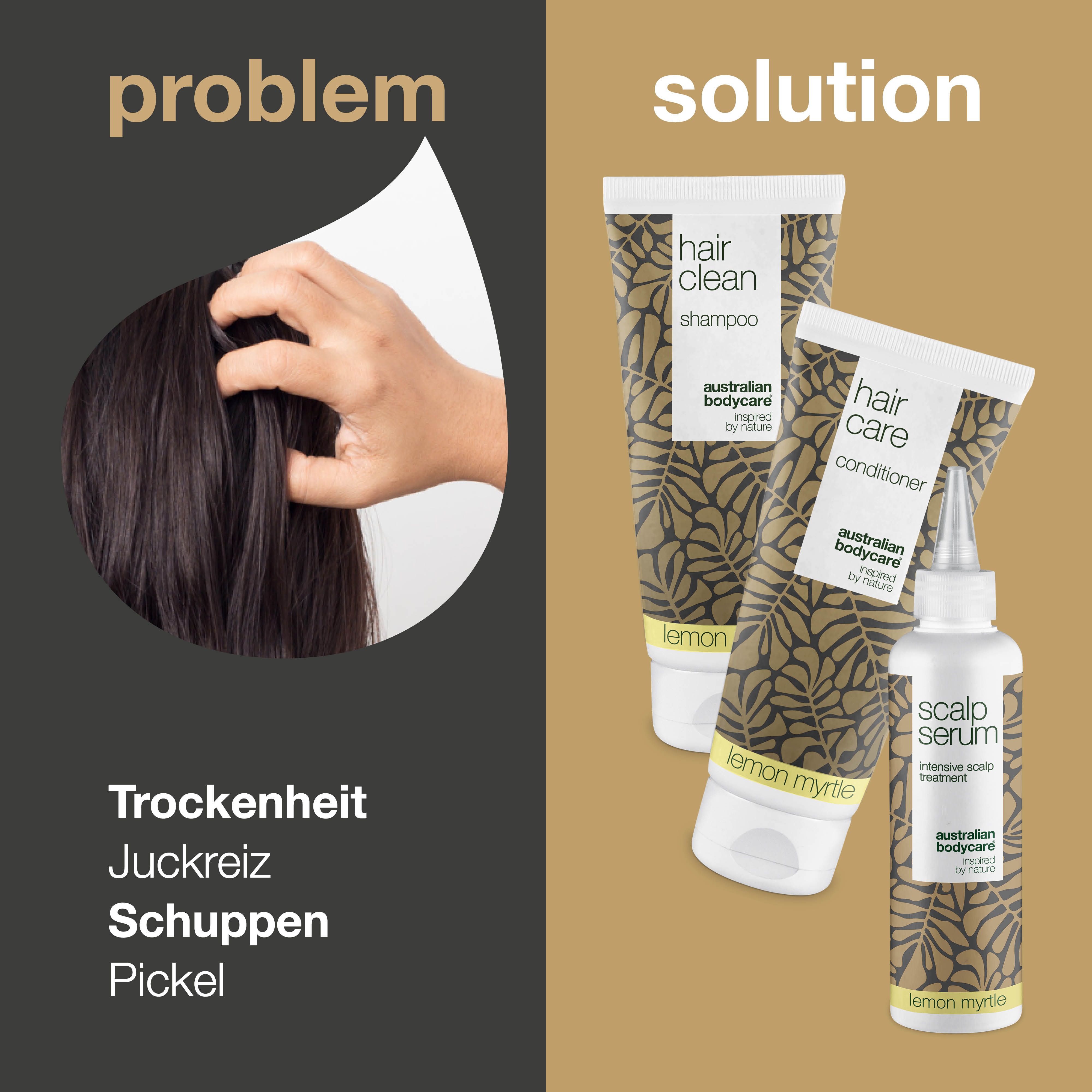 Problem und Lösung. Problem: Trockenheit, Juckreiz, Schuppen, Pickel. Lösung: Shampoo, Conditioner und Serum.