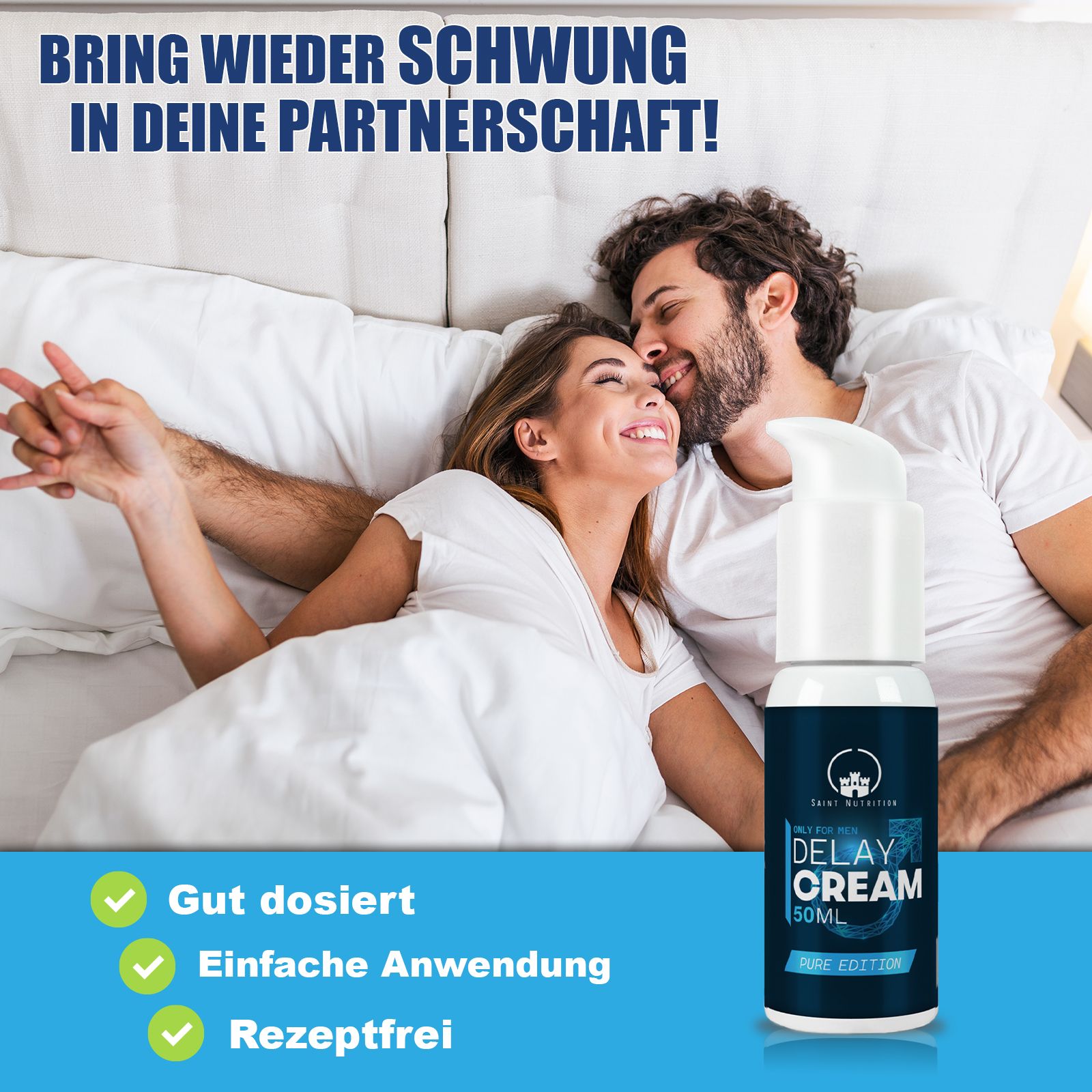 Produktflasche mit Aufschrift Delay Cream, 50ml. Paar im Bett, glücklich. Text: Bring wieder Schwung in deine Partnerschaft!