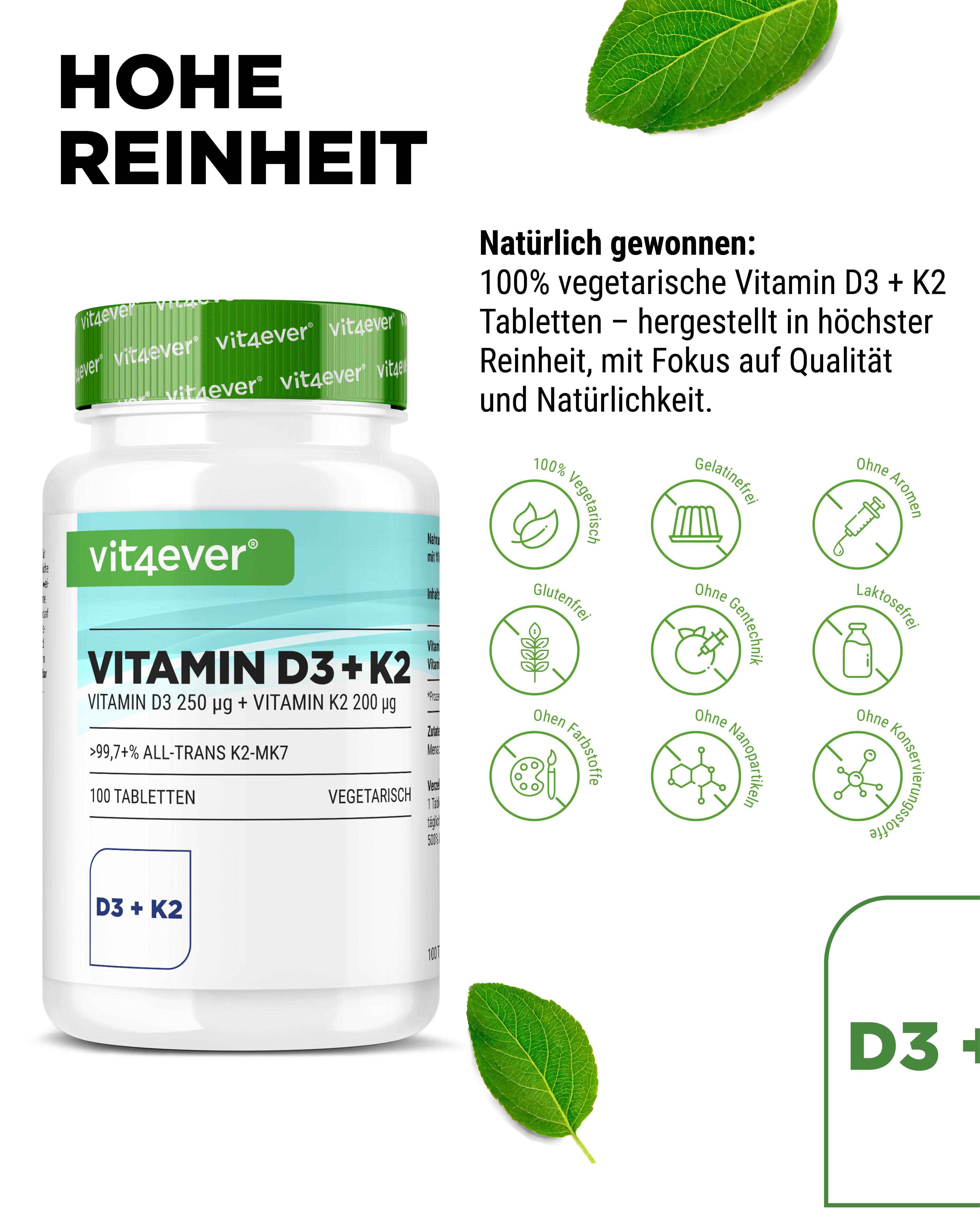 Weiße Tablettenflasche mit grünem Deckel. Aufschrift: Vitamin D3 + K2. Enthält 100 Tabletten. Marke: vit4ever. Icons für Inhaltsstoffe.