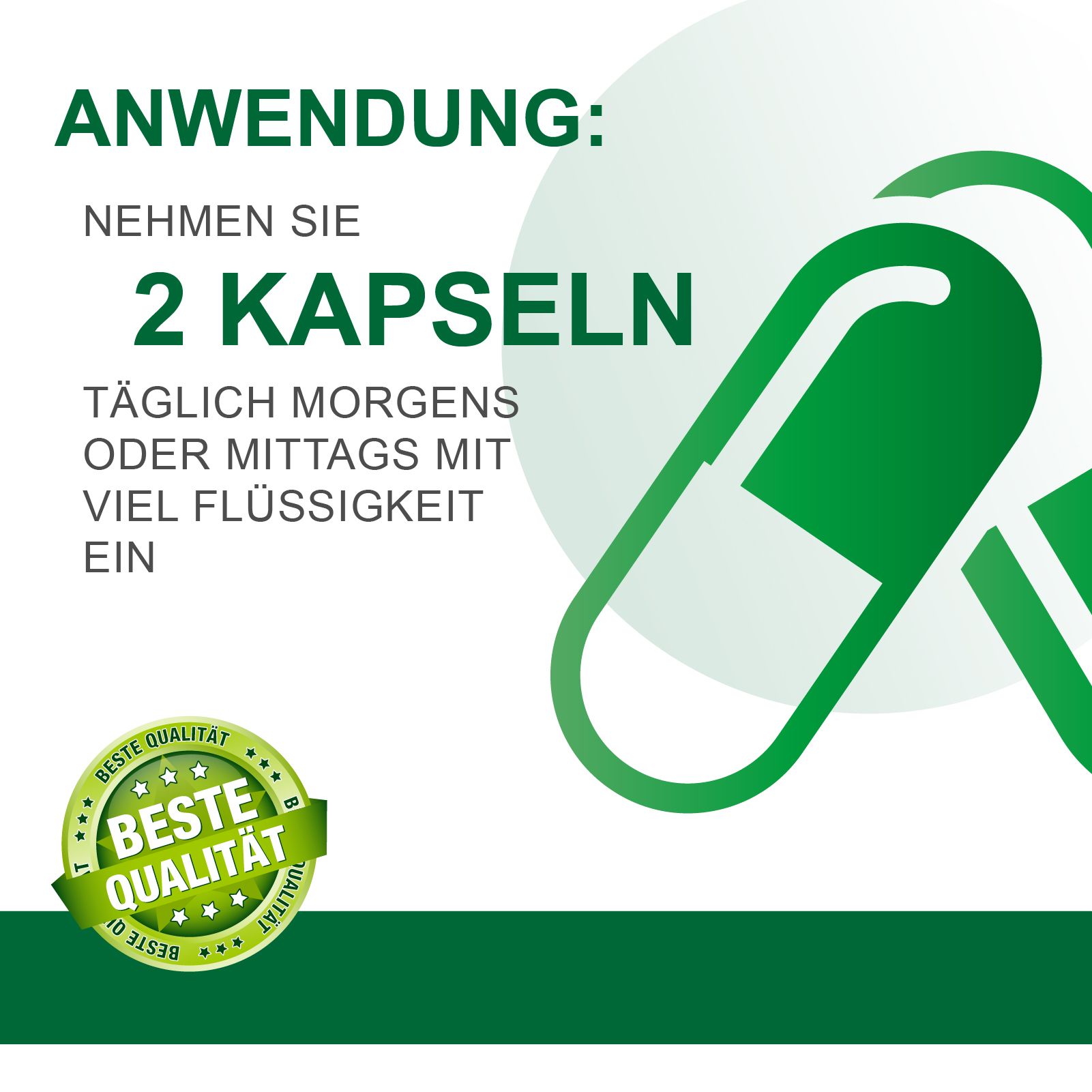 Nahaufnahme von zwei grünen Kapseln. Text: Anwendung: 2 Kapseln täglich morgens oder mittags mit viel Flüssigkeit einnehmen. Beste Qualität.
