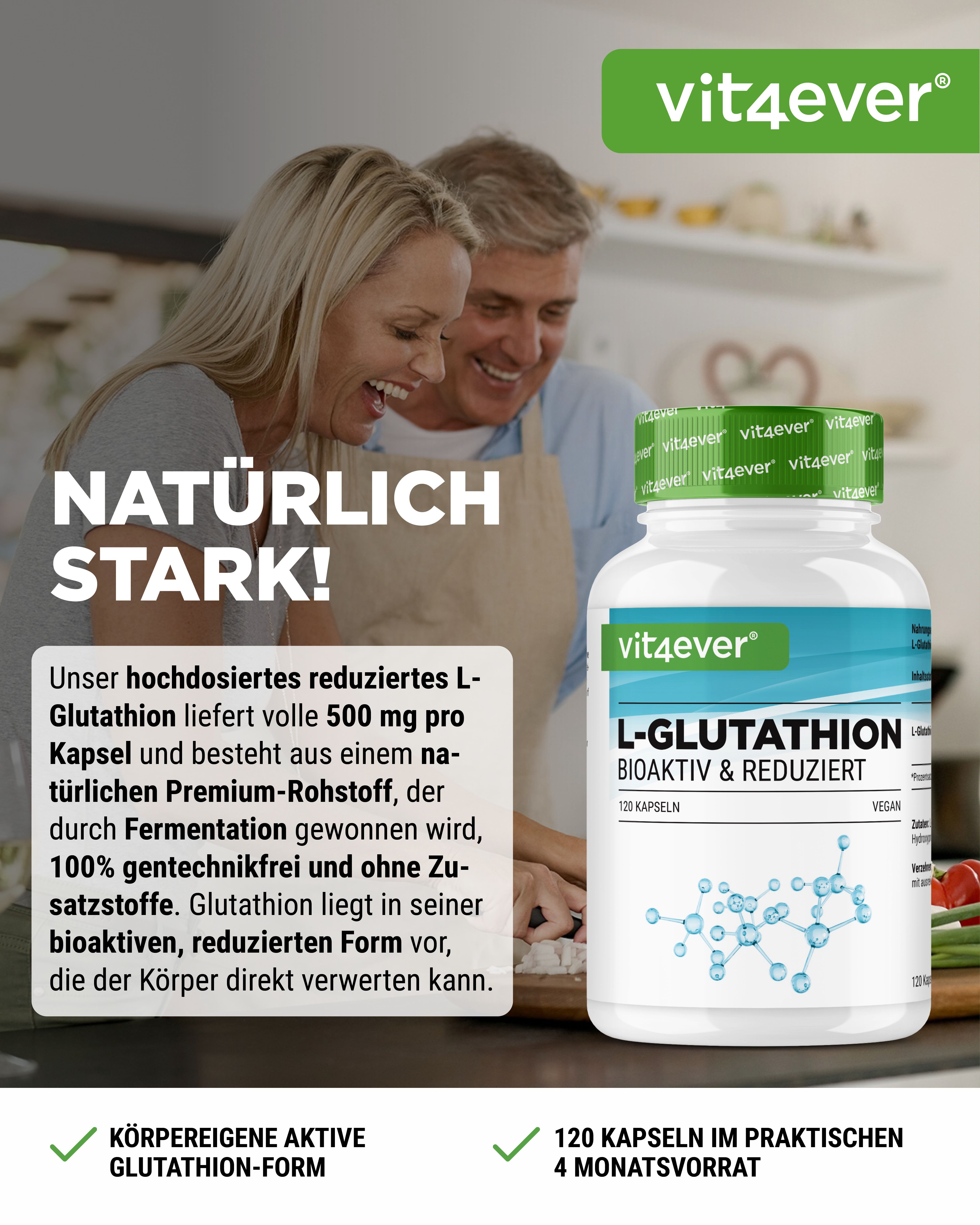 Produktflasche mit Etikett. Aufschrift: vit4ever L-Glutathion, bioaktiv & reduziert. 120 Kapseln. Vegan. Paar im Hintergrund.