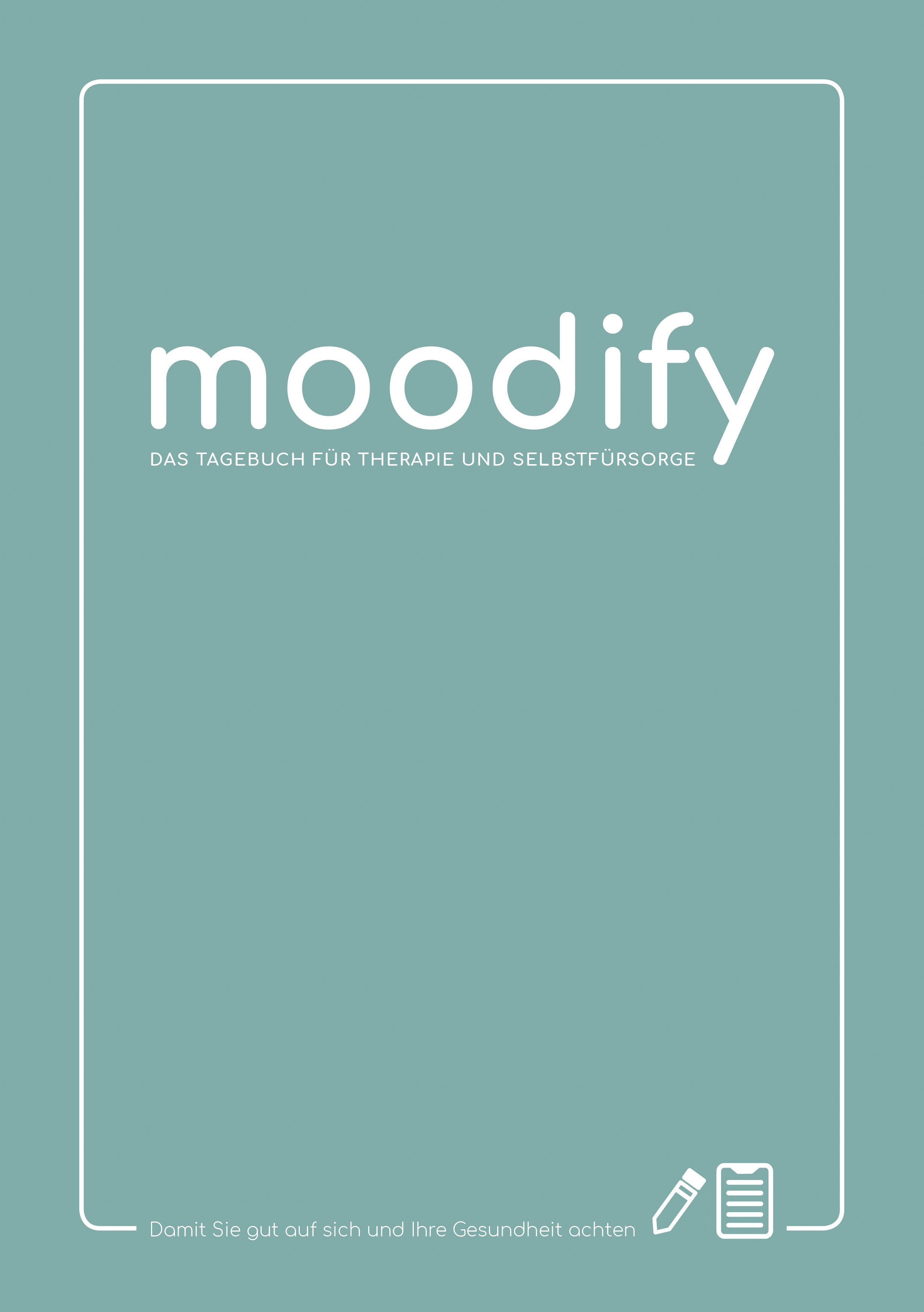 Buchcover mit dem Wort „moodify“. Darunter „DAS TAGEBUCH FÜR THERAPIE UND SELBSTFÜRSORGE“. Text: „Damit Sie gut auf sich und Ihre Gesundheit achten“.