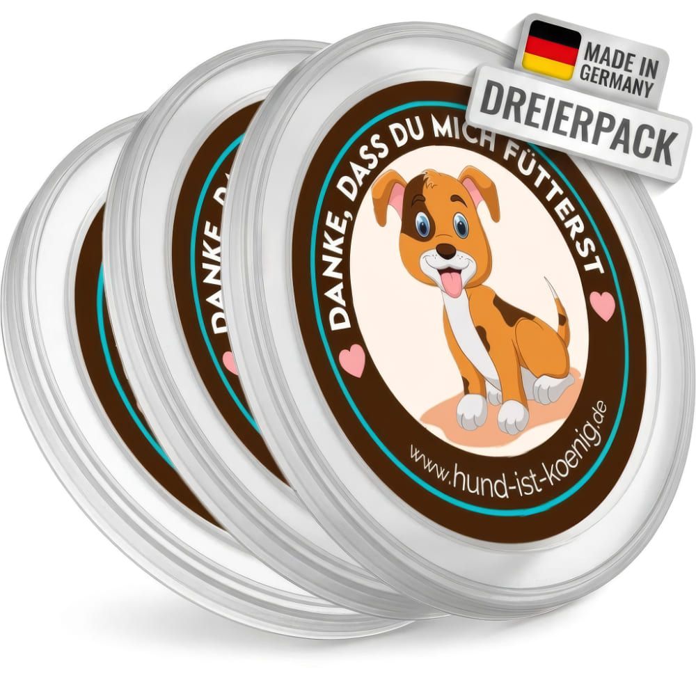 Drei Dosendeckel, weiß, mit Aufdruck. Aufschrift: Danke, dass du mich fütterst. Mit Hundemotiv. Made in Germany.