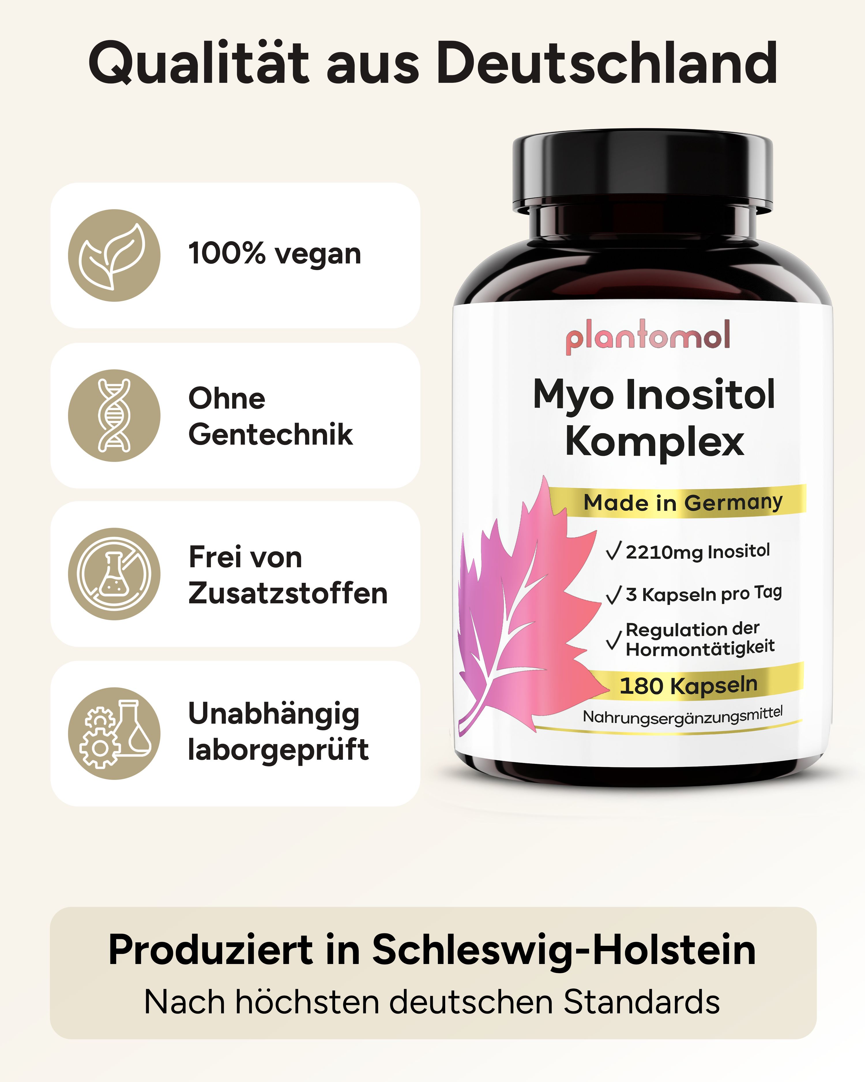 Produktflasche mit plantomol® Myo Inositol Komplex. 100% vegan, ohne Gentechnik, ohne Zusatzstoffe, laborgeprüft. Hergestellt in Deutschland.