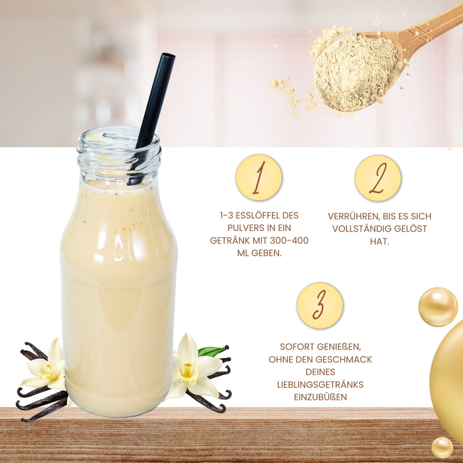 Glasflasche mit Getränk. Anweisungen: 1-3 Löffel Pulver in Getränk geben, verrühren, genießen. Vanilleschoten, Löffel mit Pulver.