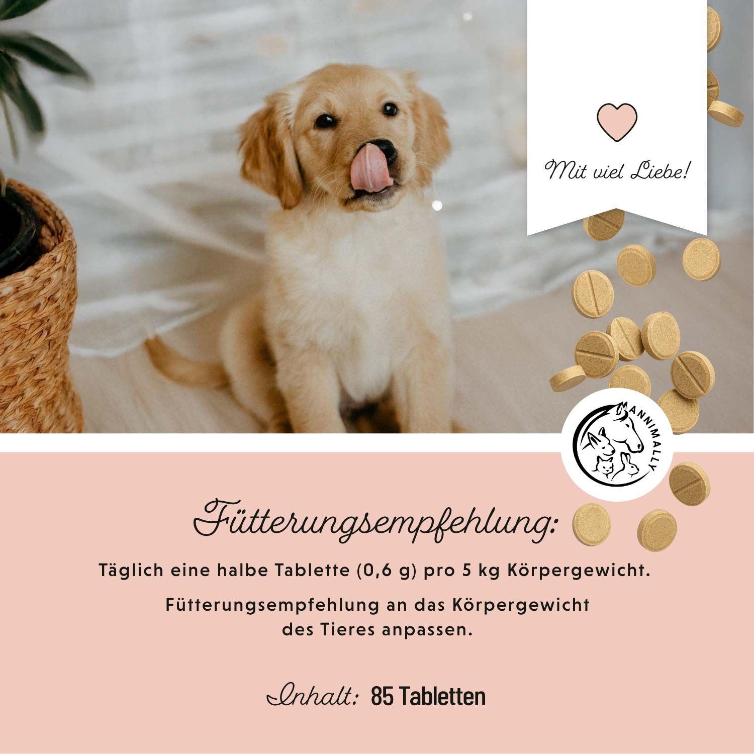 Ein Welpe leckt sich die Lippen, Tabletten liegen daneben. Text: Fütterungsempfehlung: 0,6g pro 5 kg Körpergewicht. Inhalt: 85 Tabletten.