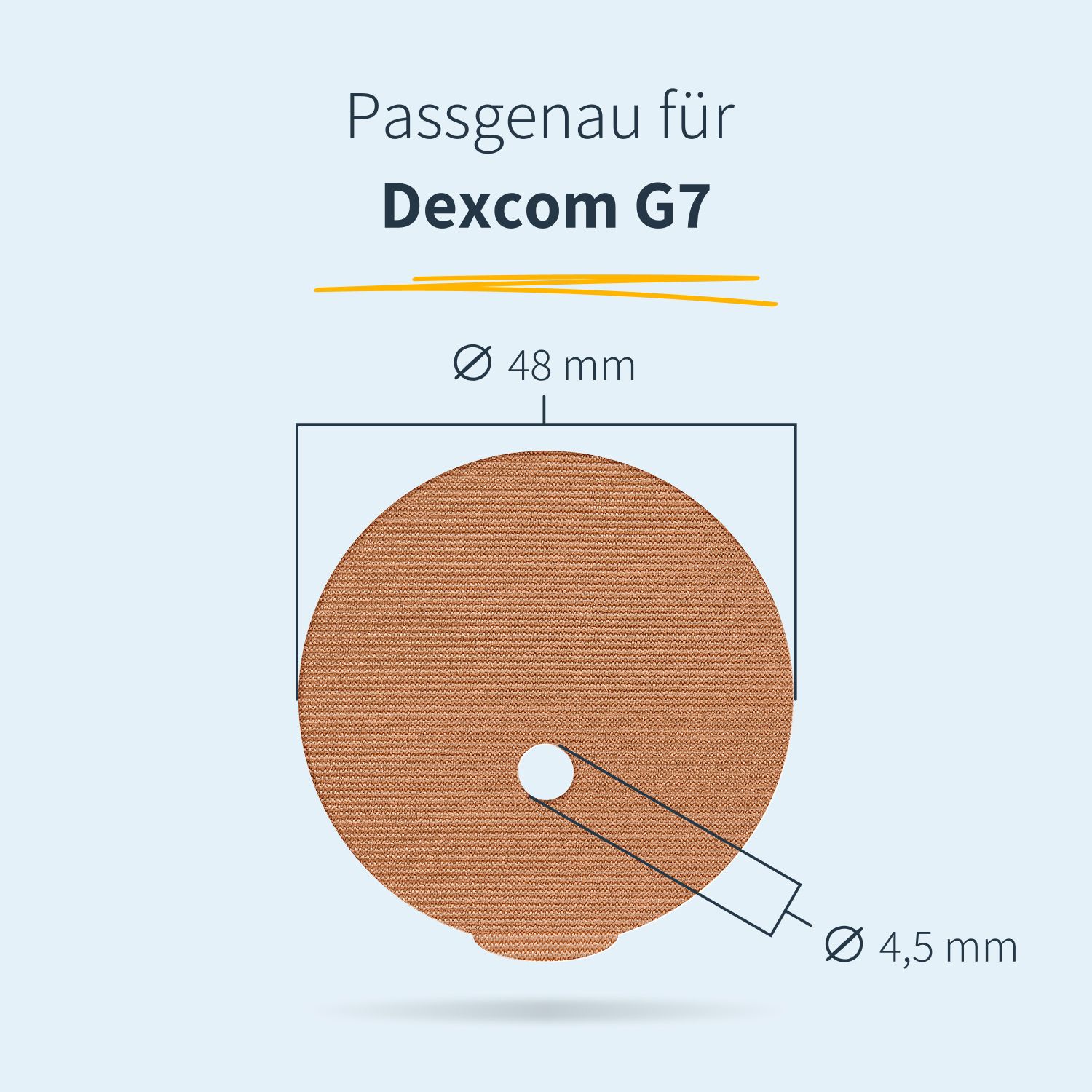 Runder, hautfarbener Patch mit Loch, Durchmesser 48 mm, Loch 4,5 mm. Text: Passgenau für Dexcom G7.
