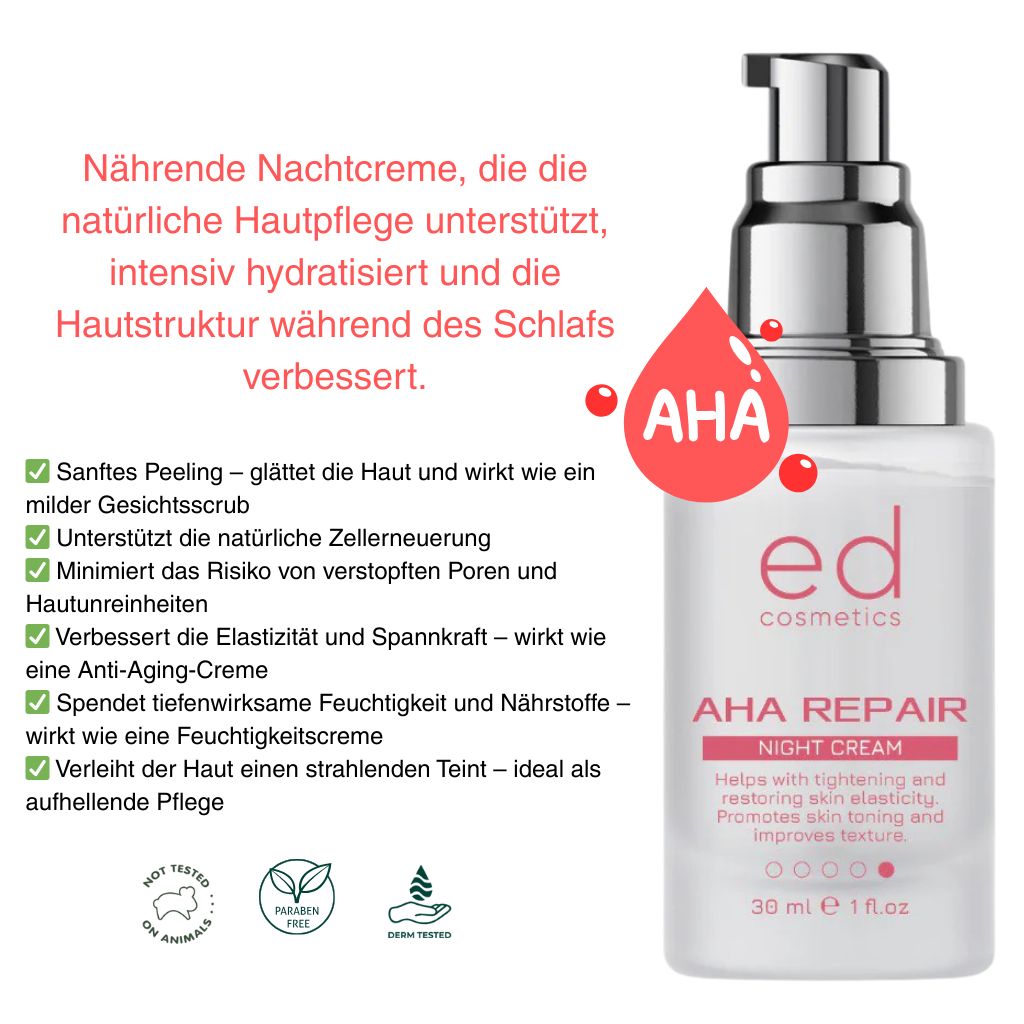 ED COSMETICS AHA Repair Nachtpflege – Hauterneuerung, intensive Feuchtigkeit & ANTI-AGING Pflege