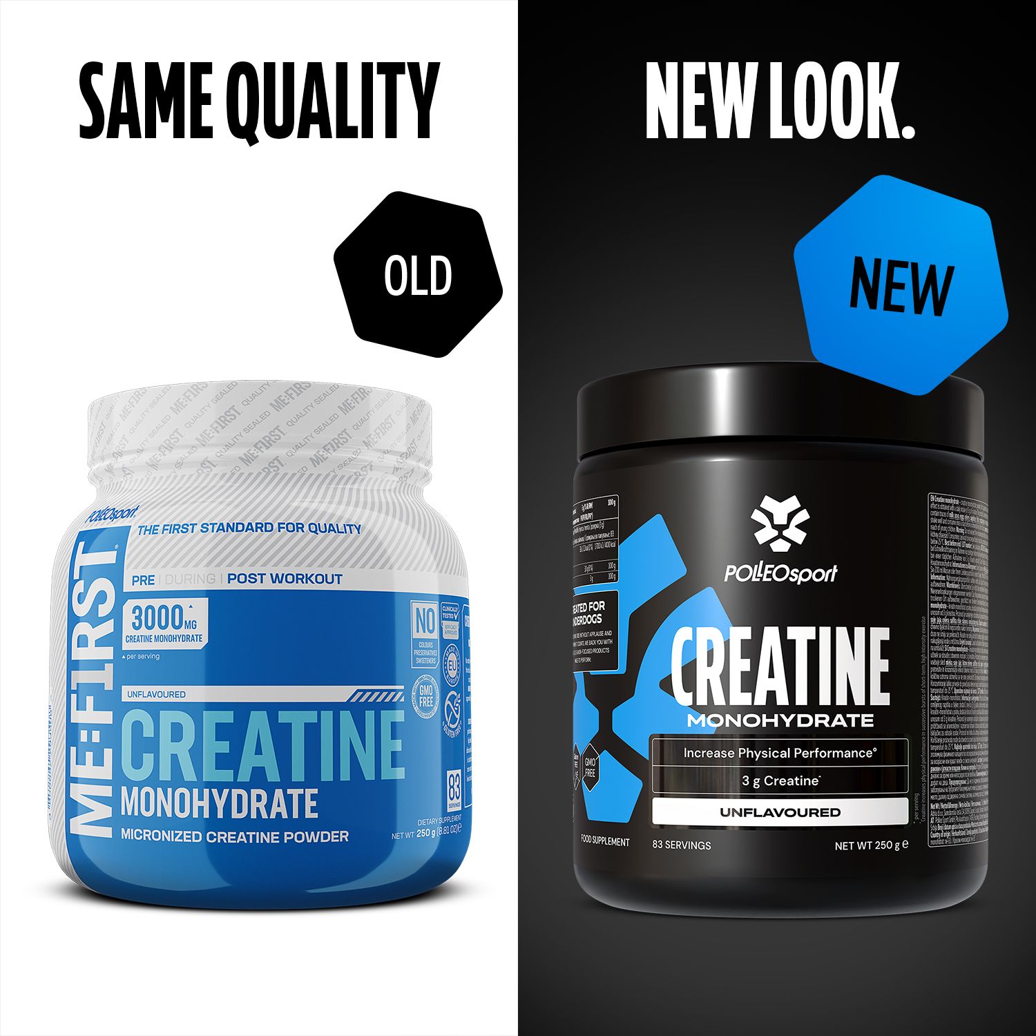 Vergleich von zwei Behältern. Links: Weißes Gefäß, ME:FIRST Creatine. Rechts: Schwarzer Behälter, PolleoSport Creatine. Beide: gleiche Qualität.