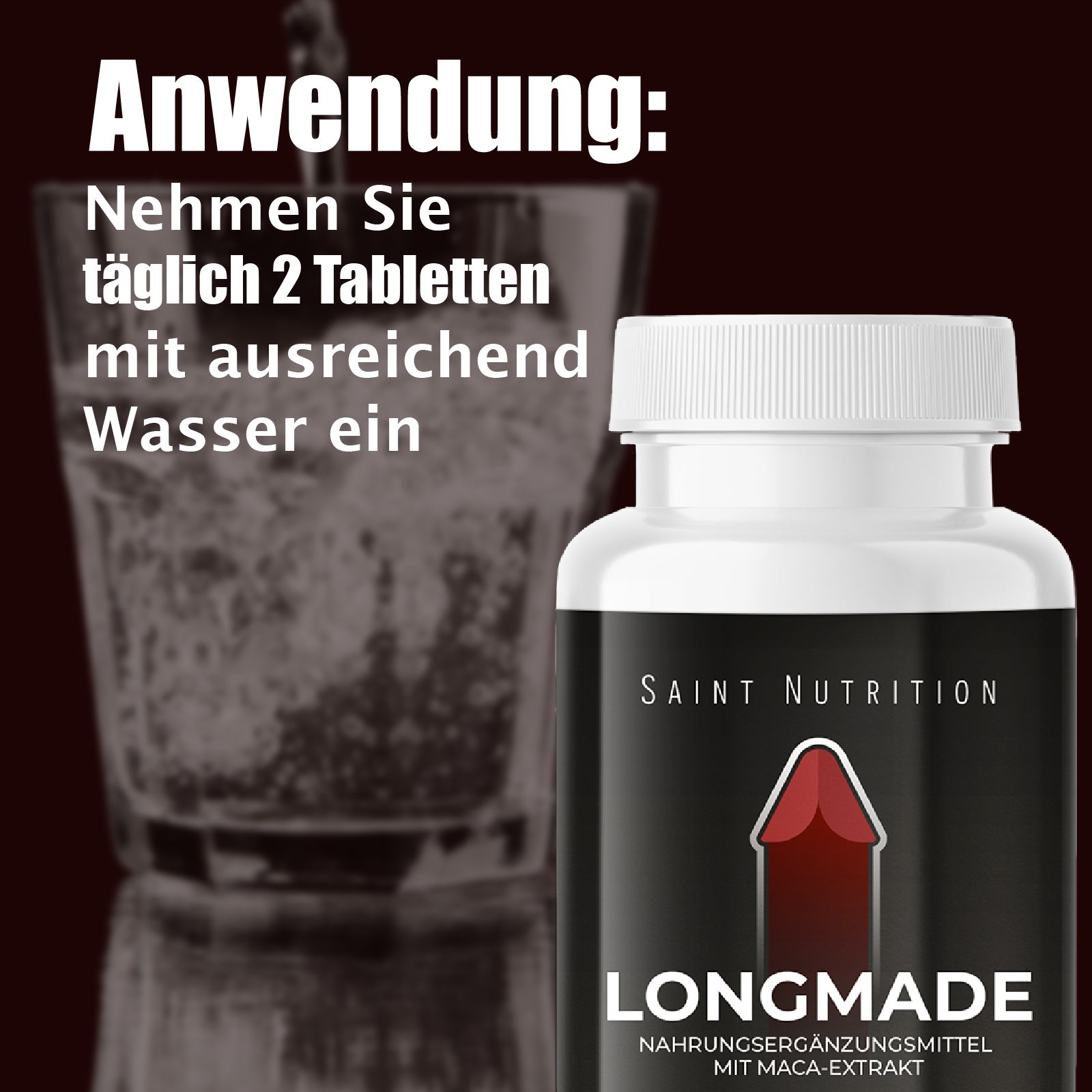 Produktflasche neben Glas Wasser. Aufschrift: LONGMADE, Nahrungsergänzungsmittel mit Maca-Extrakt. Marke: Saint Nutrition. Anwendungshinweis.