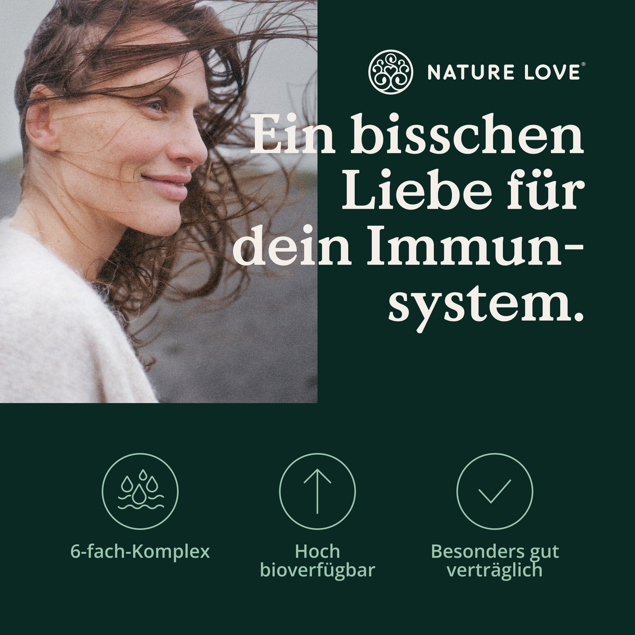 Frau lächelt, Natur-Love-Logo, "Ein bisschen Liebe für dein Immunsystem.", 6-fach-Komplex, hoch bioverfügbar, besonders gut verträglich.