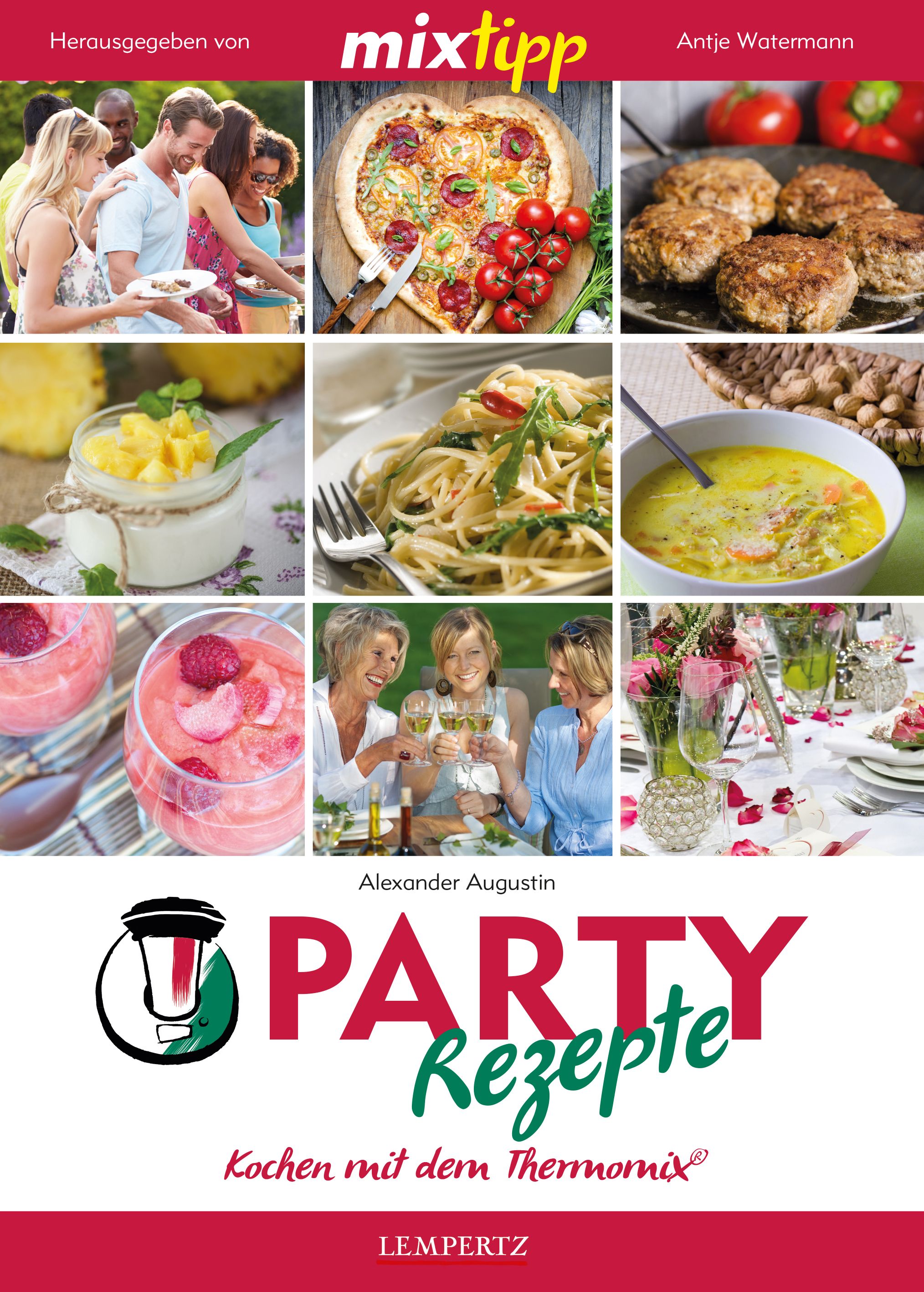 Buchcover mit Rezepten. Titel: Party Rezepte. Autor: Alexander Augustin. Verlag: Lembertz. Kochbuch mit Thermomix-Logo.