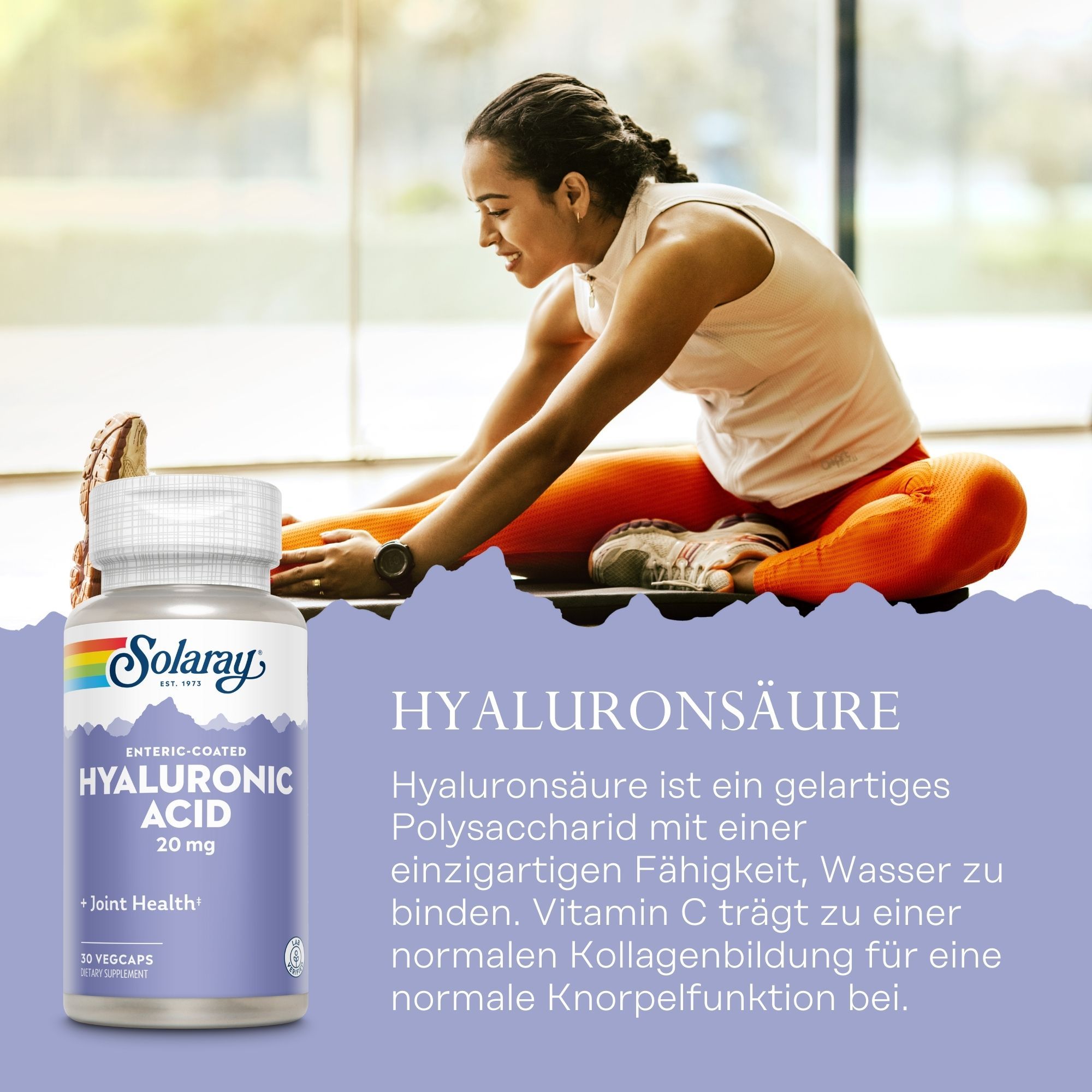 Solaray Hyaluronsäure 20 mg Flasche. Frau beim Dehnen. Text: Hyaluronsäure, 20 mg, Joint Health. 30 Vegicaps.
