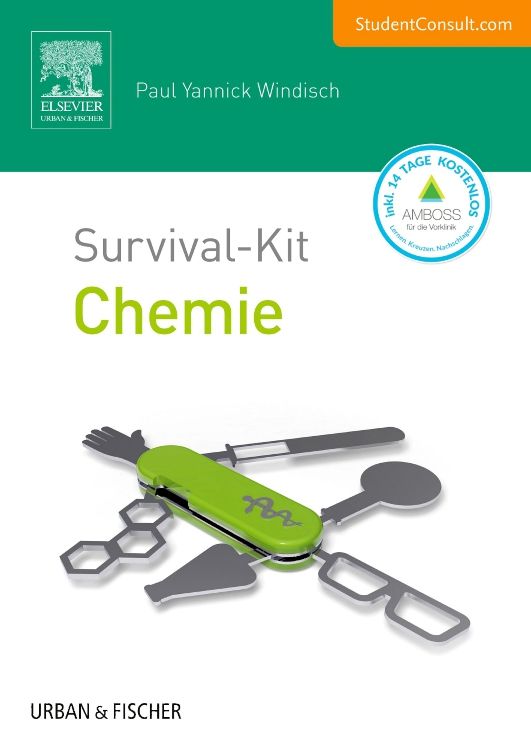 Buchcover "Survival-Kit Chemie". Autor: Paul Yannick Windisch. Verlag: Urban & Fischer. Abgebildet ist ein grünes Taschenmesser mit chemischen Symbolen.