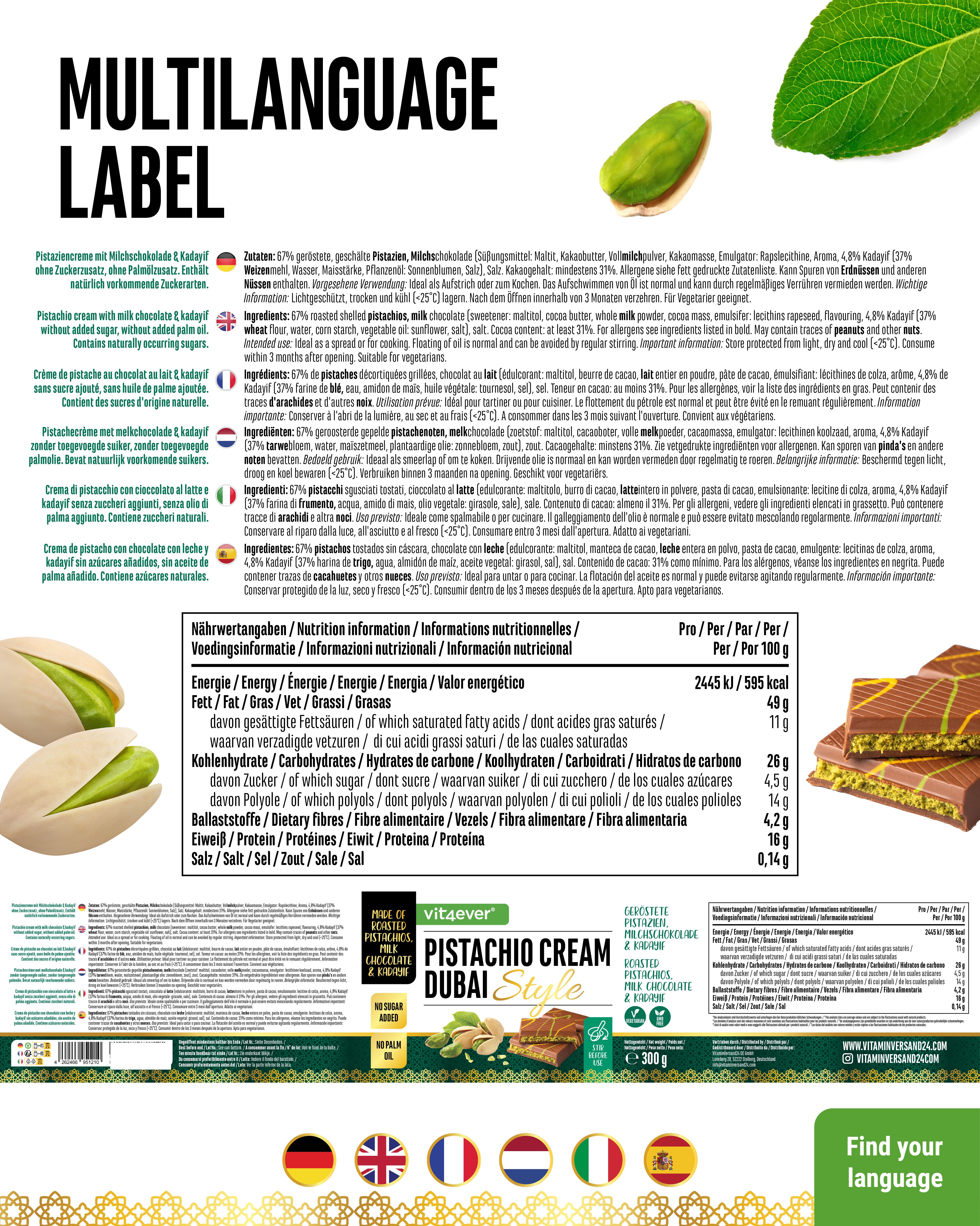 Mehrsprachiges Etikett für Pistaziencreme Dubai Style von vit4ever. Enthält Informationen in Deutsch, Englisch, Französisch, Italienisch, Spanisch, Niederländisch und Polnisch.