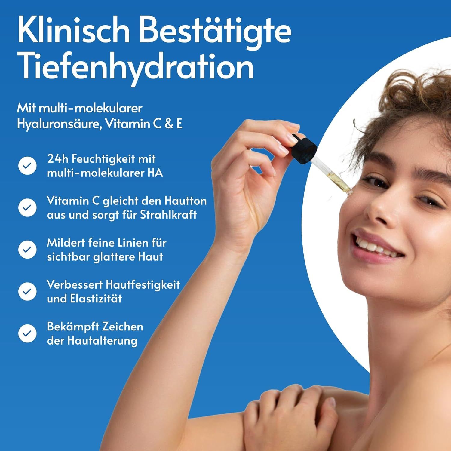 Frau mit Serum auf der Haut. Text: Klinisch bestätigte Tiefenhydratation. Vorteile: Feuchtigkeit, Vitamin C, glattere Haut, Festigkeit, Anti-Aging.