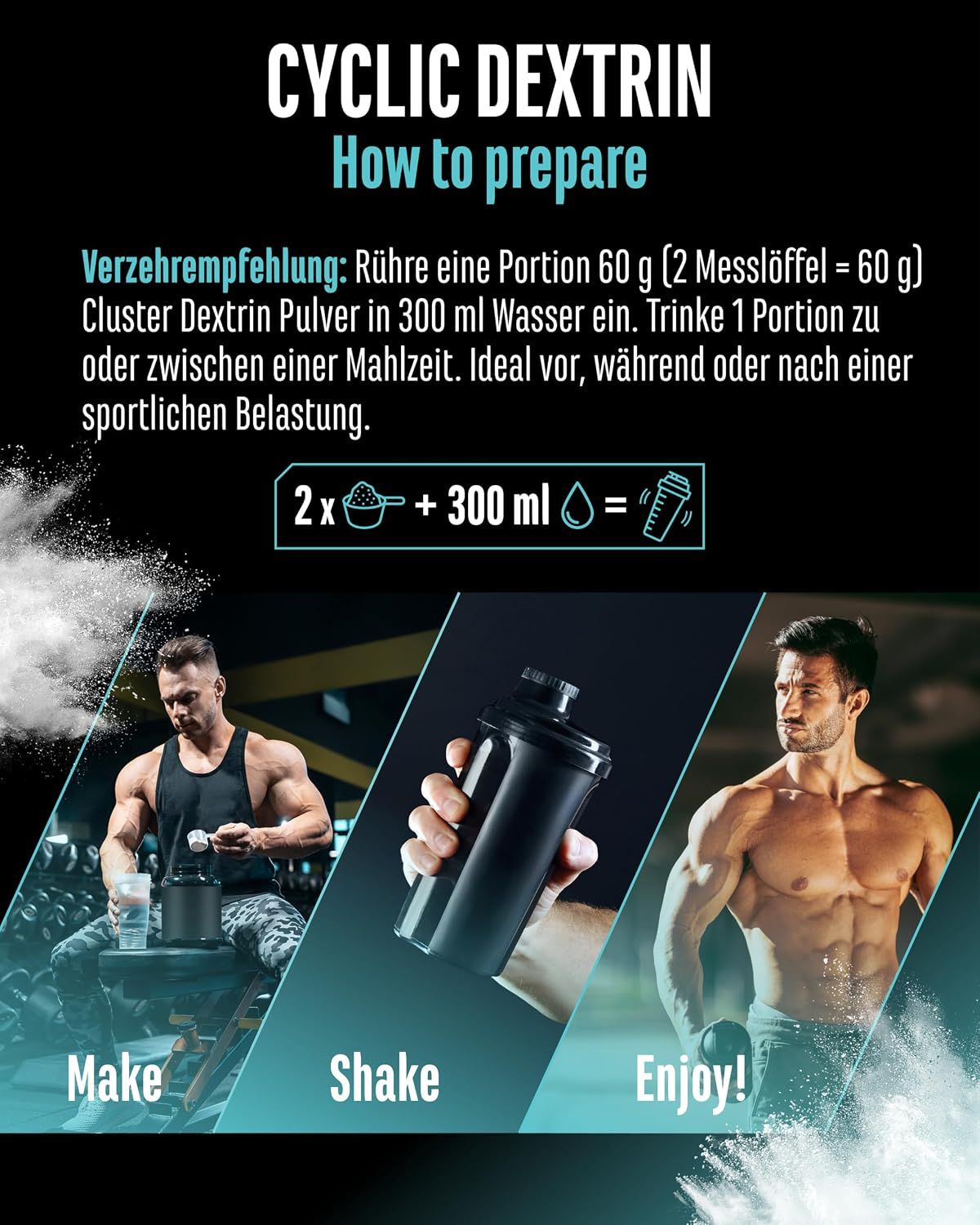 Anleitung zur Zubereitung von GEN Cyclic Dextrin: 60g Pulver in 300ml Wasser mischen. Für Sportler.