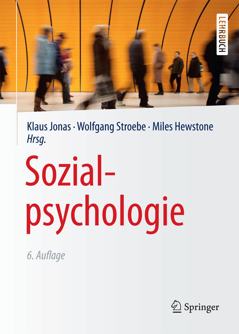 Buchcover mit Titel Sozialpsychologie. Autoren: Klaus Jonas, Wolfgang Stroebe, Miles Hewstone. 6. Auflage. Verlag Springer.