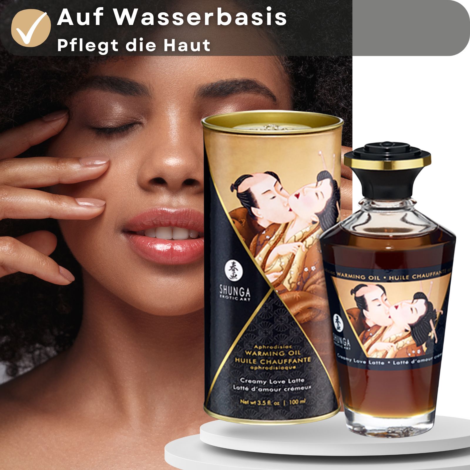 Produkt neben Frau. Text: Auf Wasserbasis, Pflegt die Haut. Flasche und Verpackung mit Aufschrift: SHUNGA, Warming Oil, Creamy Love Latte.