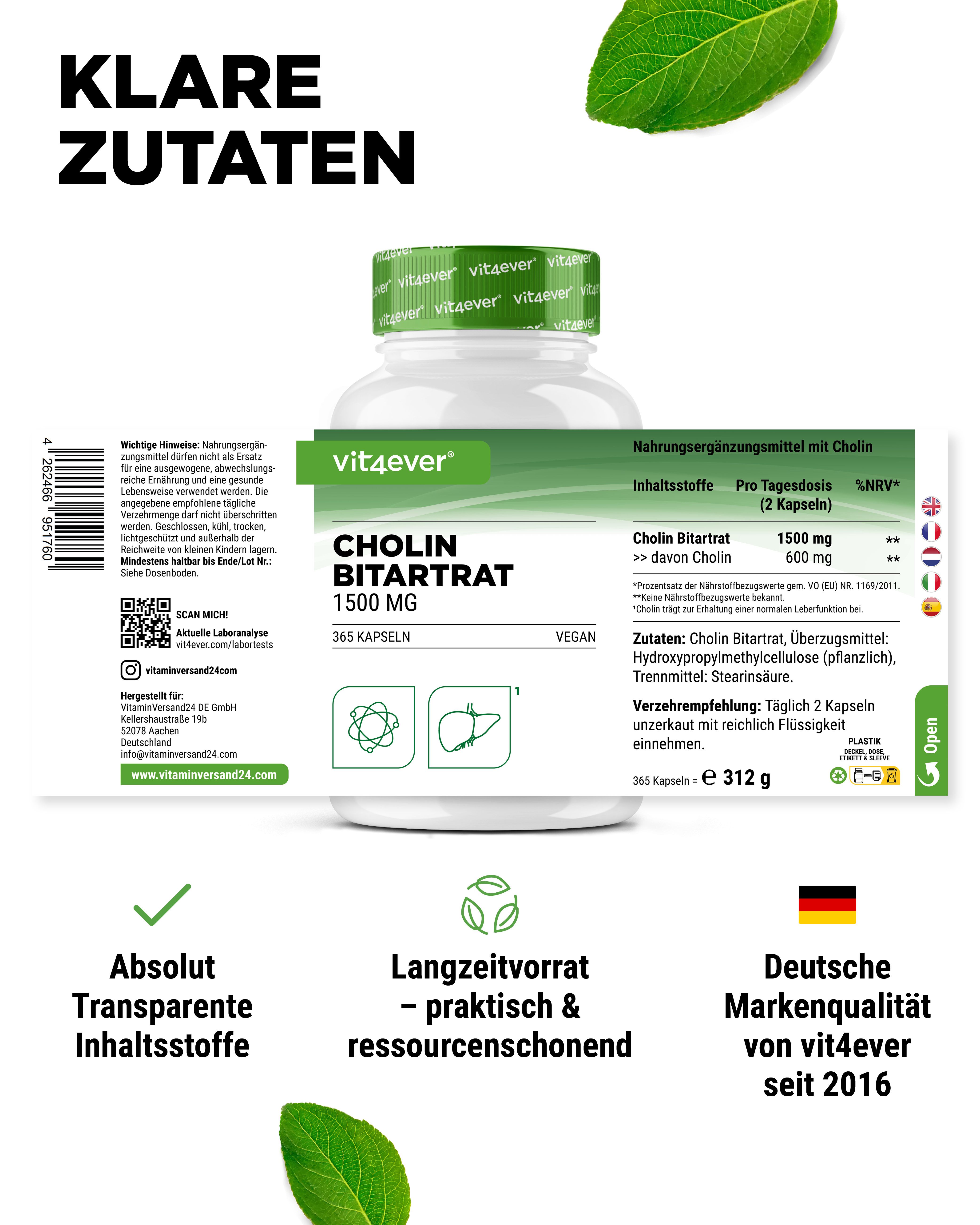 Weiße Flasche mit grünem Deckel. Aufschrift: Cholin Bitartrat 1500 mg. Vegan. Logo vit4ever. 365 Kapseln. Nährwerttabelle mit Inhaltsstoffen und Dosierung.