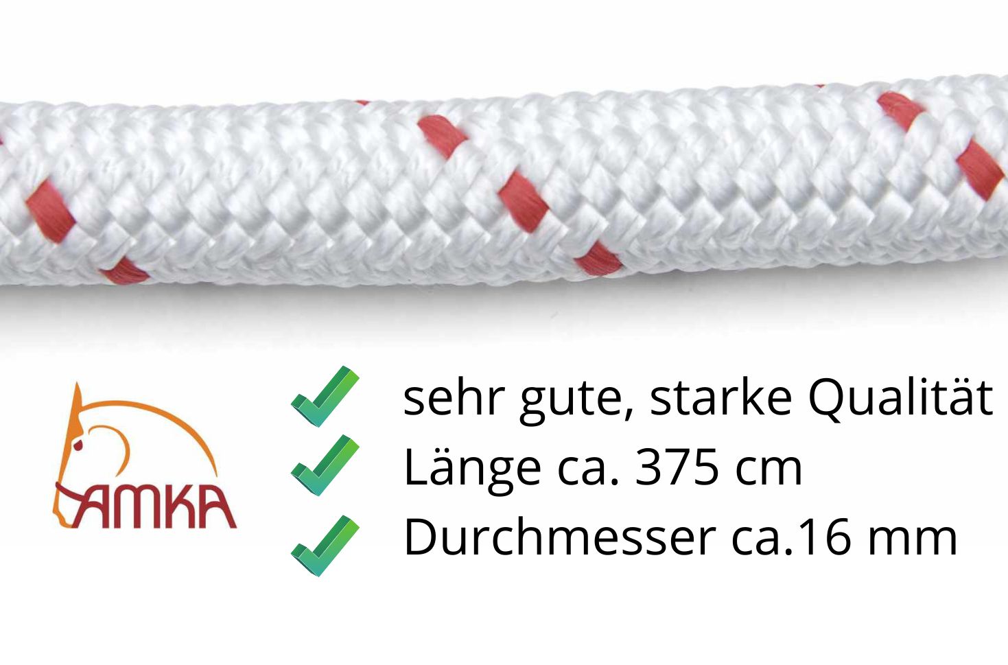 Weißes Seil mit roten Akzenten. Text: AMKA Logo, sehr gute, starke Qualität, Länge ca. 375 cm, Durchmesser ca. 16 mm.