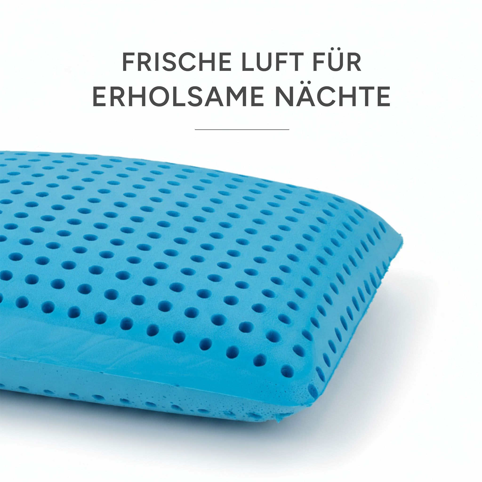 Blaues, ergonomisches Kissen mit Löchern. Text: Frische Luft für erholsame Nächte.