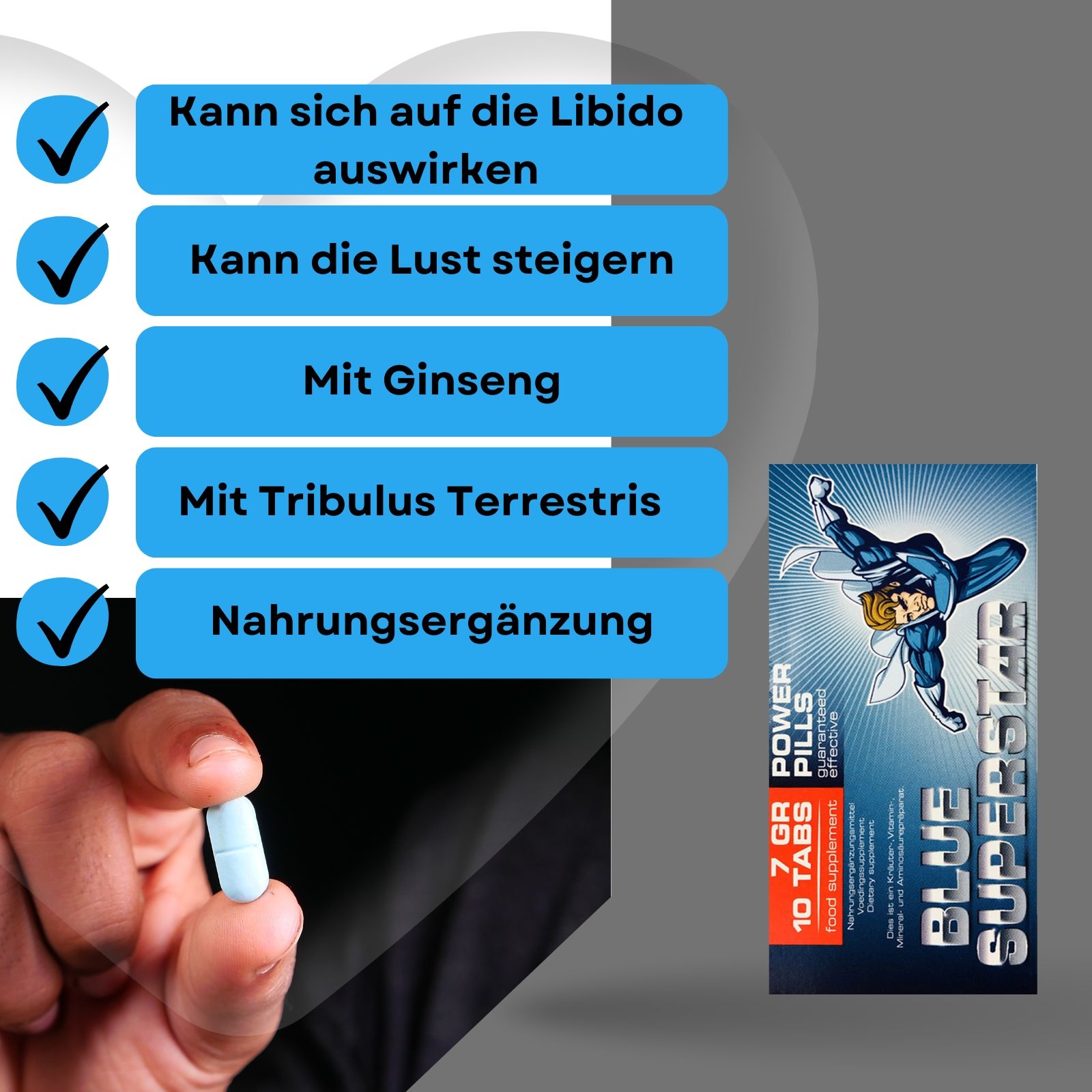 Produktverpackung und blaue Tablette in der Hand. Text: BLUE SUPERSTAR, 10 Tabs, 7 GR Power Pills.