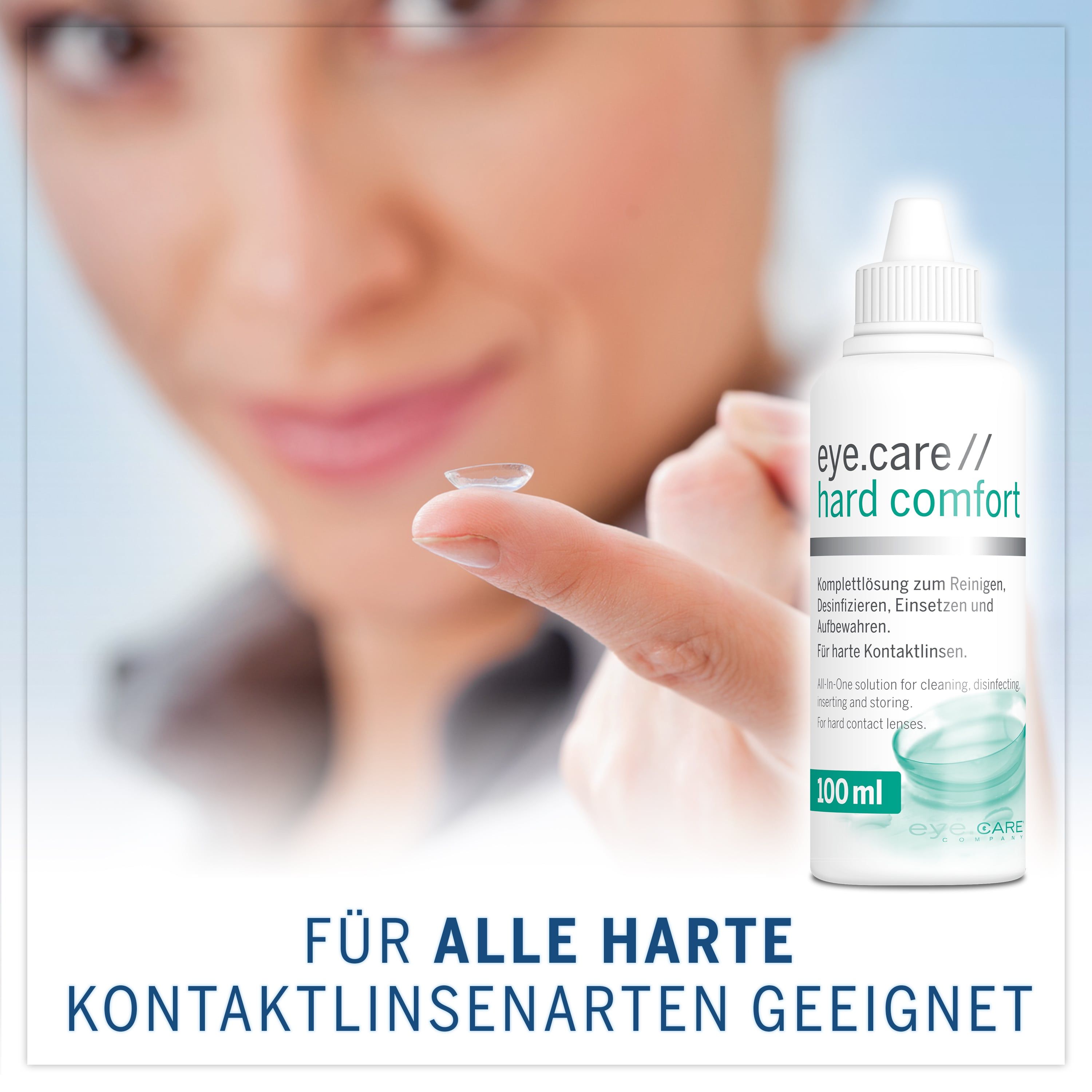 Frau hält Kontaktlinse. Flasche eye.care // hard comfort. Text: Für alle harten Kontaktlinsenarten geeignet. 100 ml.