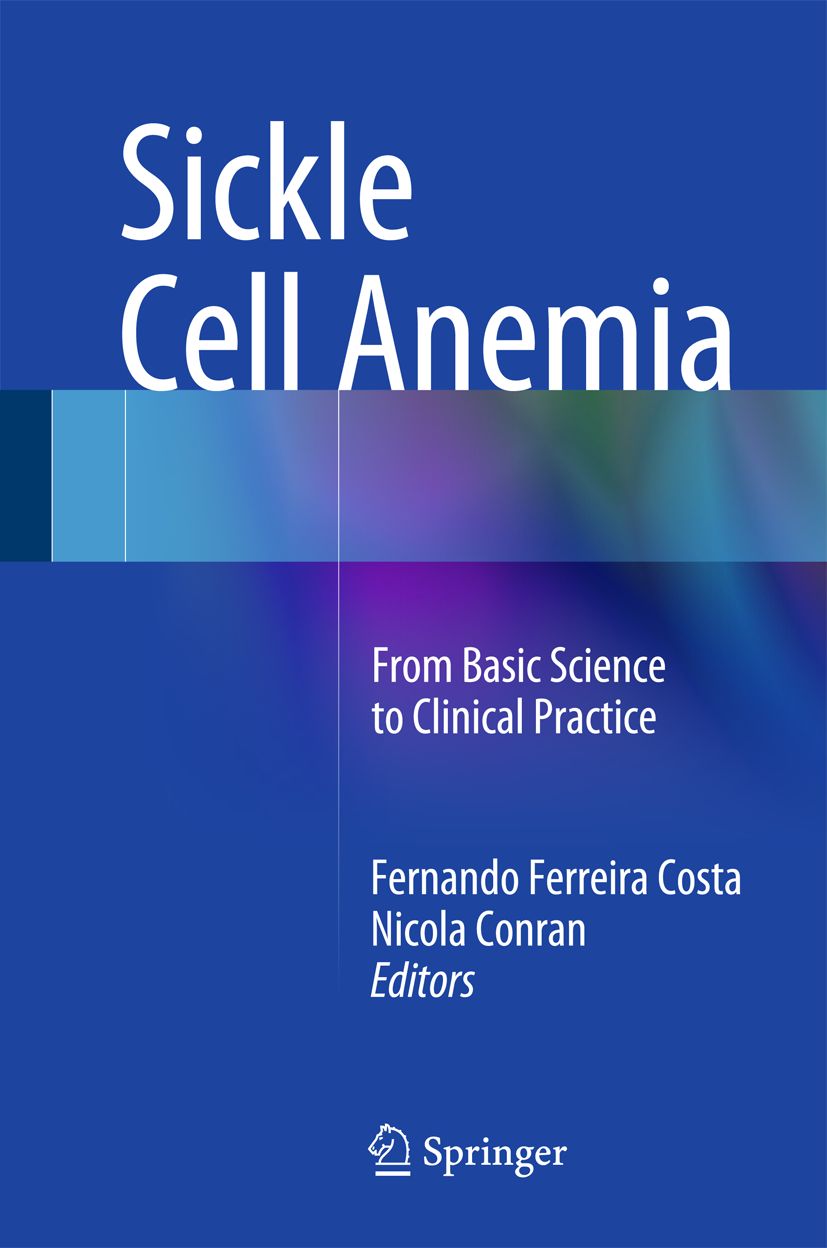 Buchcover: Sichelzellenanämie. Titel in Weiß. Untertitel: From Basic Science to Clinical Practice. Autoren: Fernando Ferreira Costa, Nicola Conran.