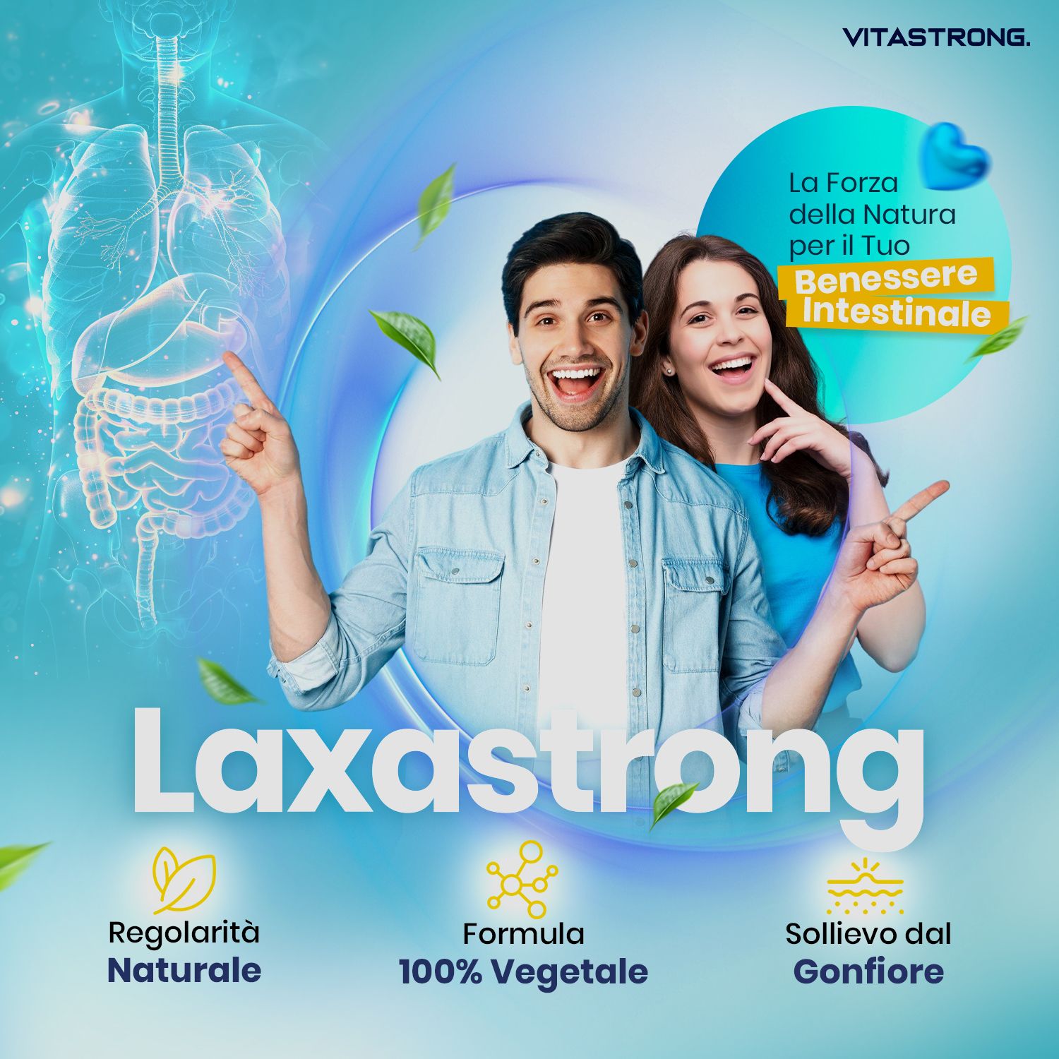 Werbung mit Paar. Laxastrong-Logo. Text: La Forza della Natura per il Tuo Benessere Intestinale. Regolarità Naturale, Formula 100% Vegetale, Sollievo dal Gonfiore.