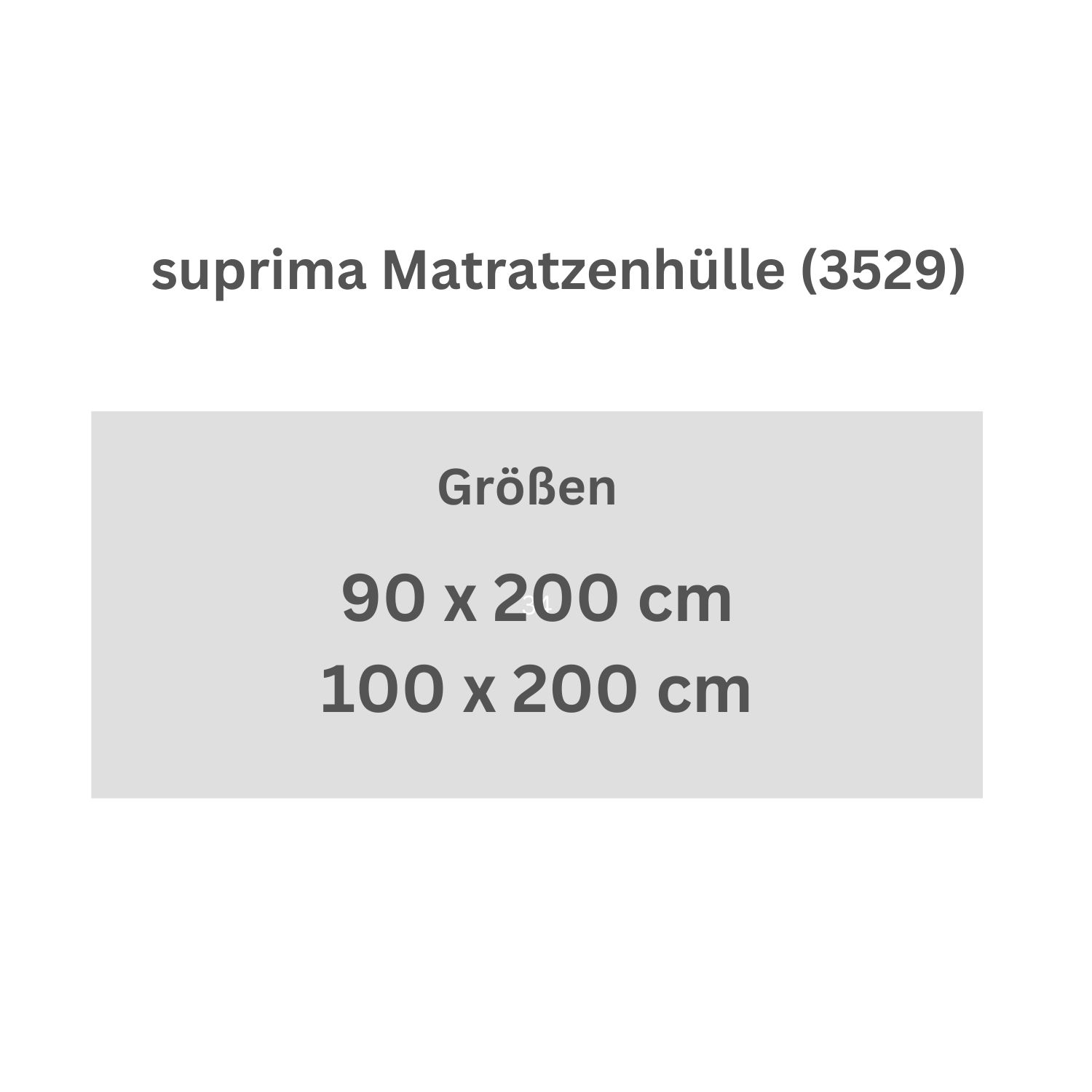 Text: suprima Matratzenhülle (3529). Größen: 90 x 200 cm, 100 x 200 cm.