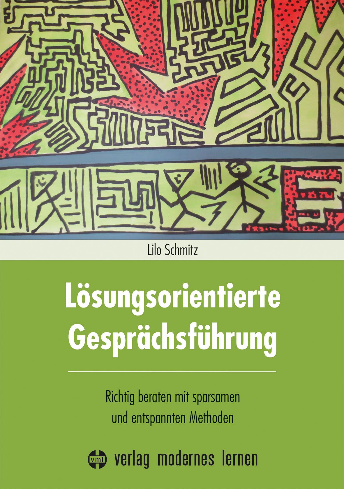 Buchcover: Lösungs-orientierte Gesprächsführung. Titel in Weiß auf grünem Grund. Autor: Lilo Schmitz. Verlag modernes lernen.