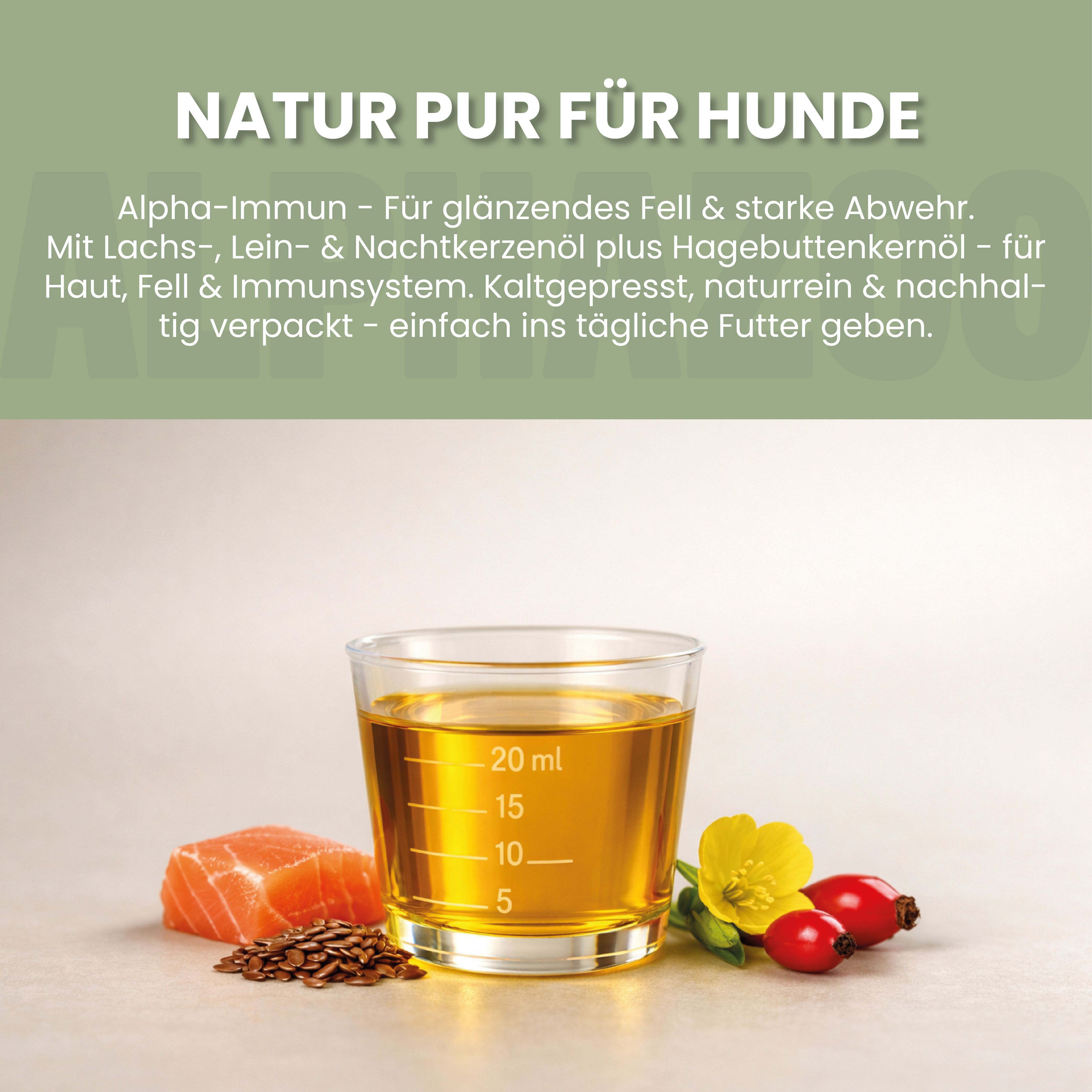 Messbecher mit gelber Flüssigkeit, Lachs, Leinsamen, Hagebutten. Text: Natur pur für Hunde. Für glänzendes Fell & starke Abwehr.