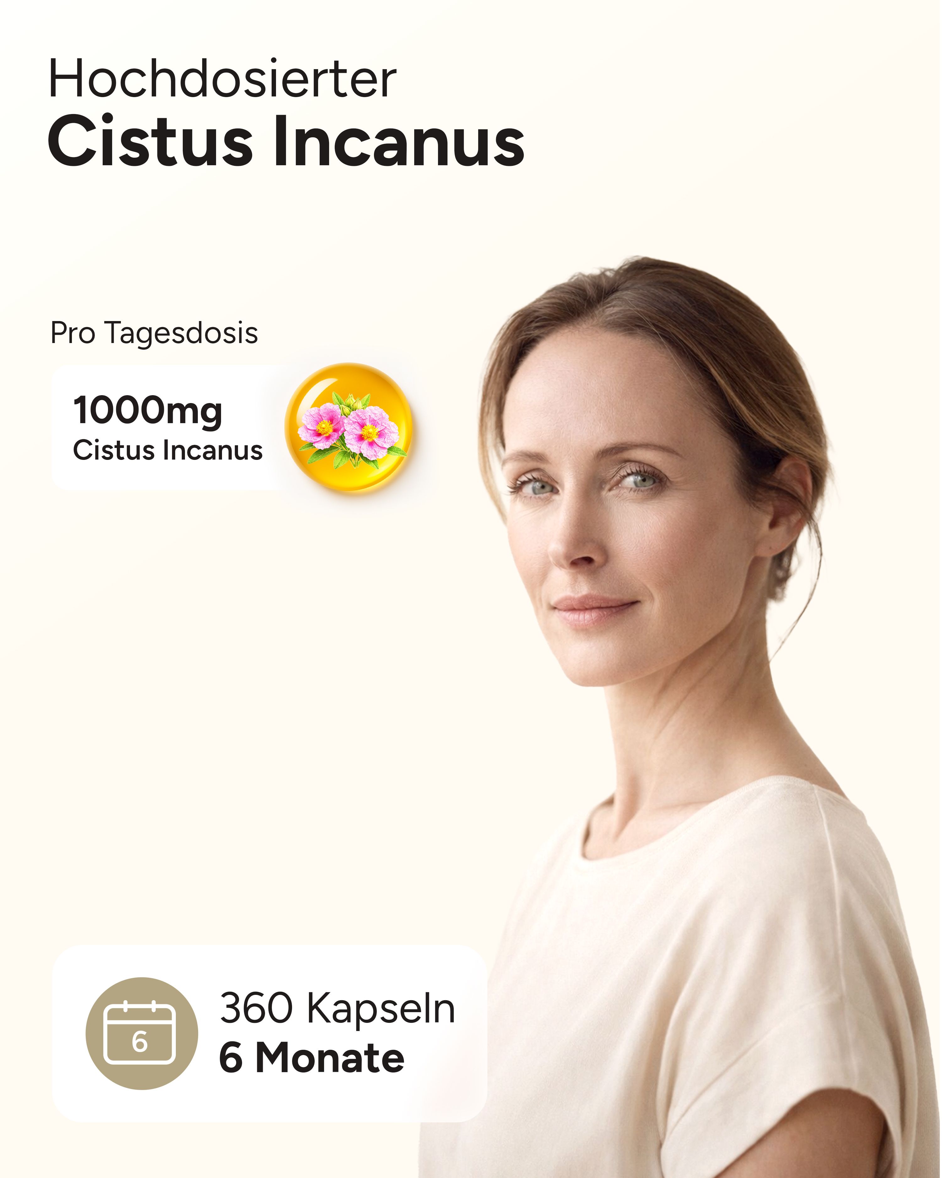 Frau mit Text: Hochdosierter Cistus Incanus, 1000mg Cistus Incanus pro Tagesdosis. 360 Kapseln, 6 Monate.