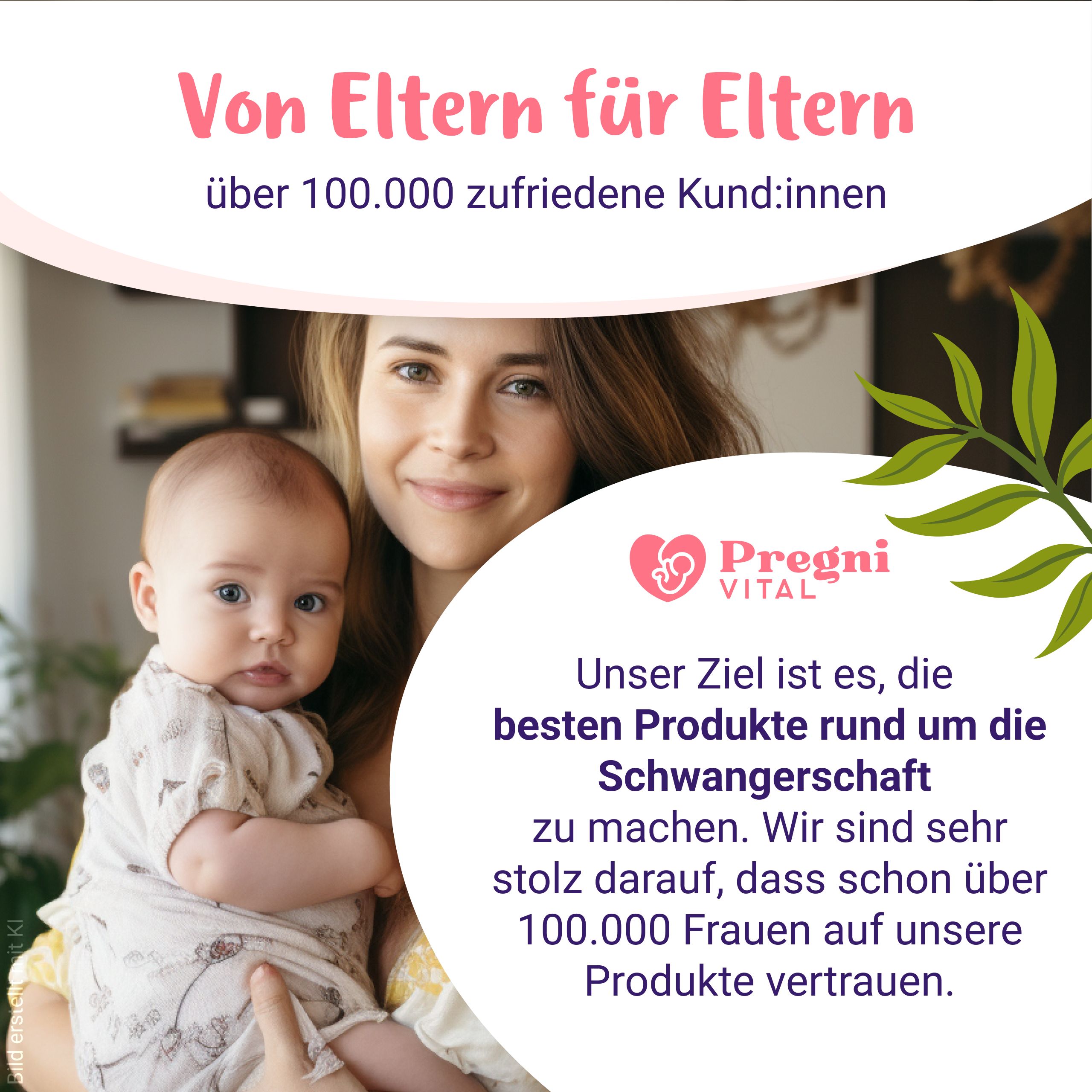Frau mit Baby, lächelnd. Text über PregniVital und Vertrauen von über 100.000 Frauen.