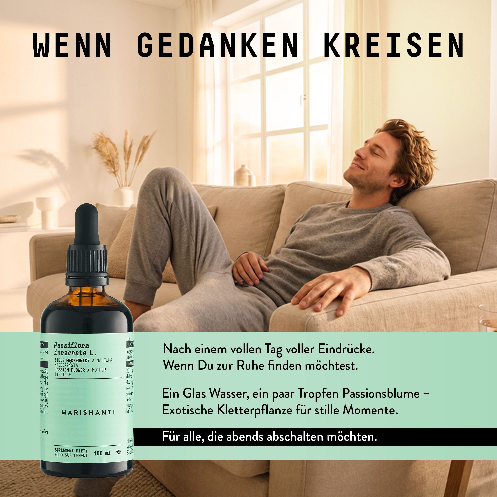 Braune Glasflasche mit Tropfer. Mann entspannt auf Sofa. Text: Marishanti, Passionsblume Extrakt.