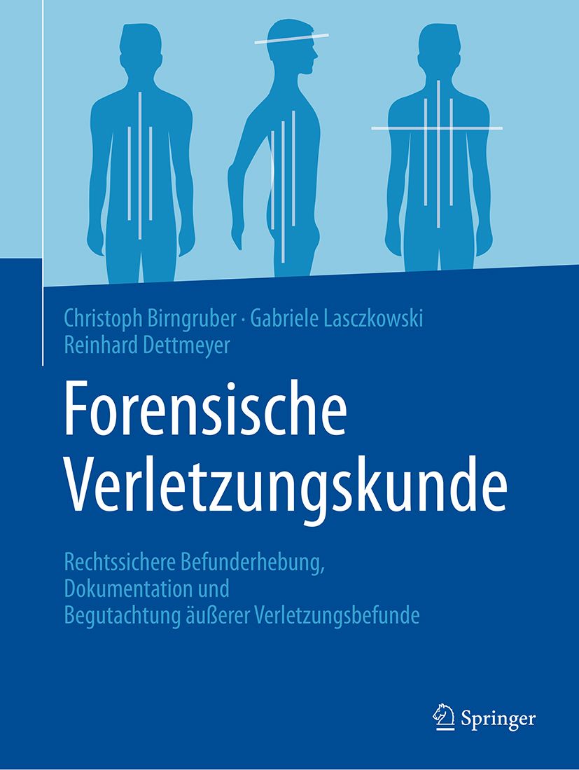 Buchcover mit Titel "Forensische Verletzungskunde". Autorennamen und Springer-Logo sichtbar. Blaue Farbgebung mit menschlichen Silhouetten.