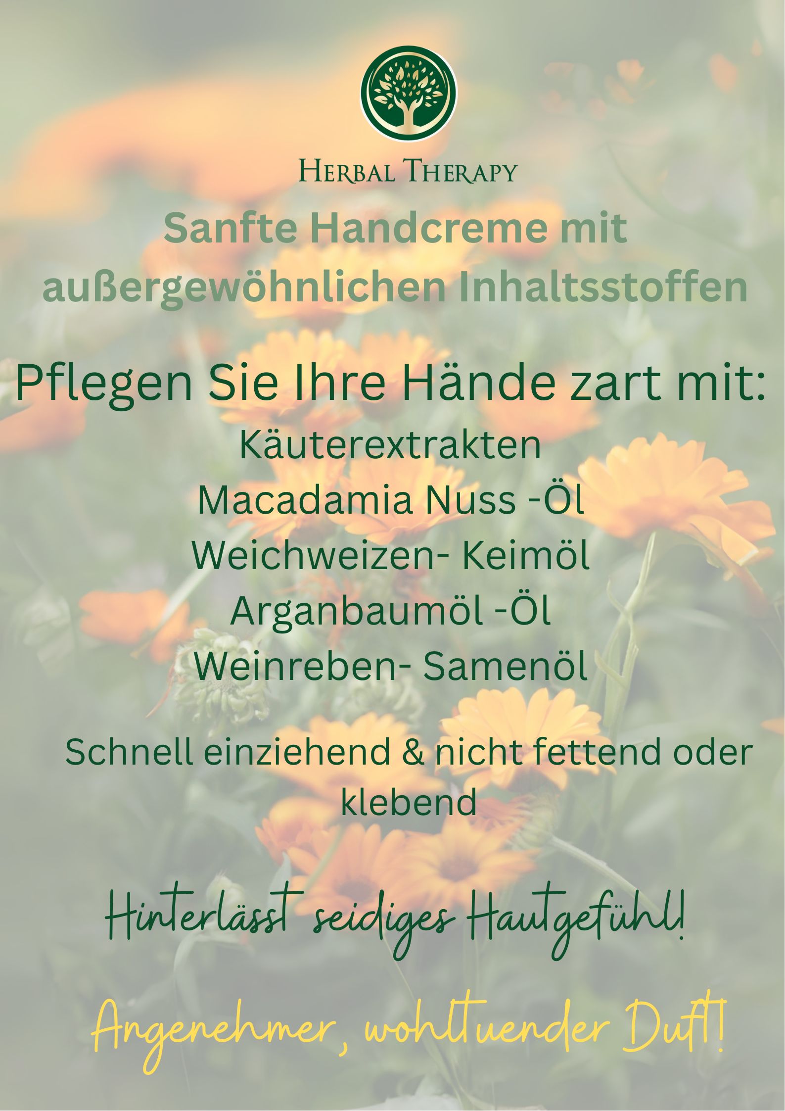 Text auf grünem Hintergrund. Text: Herbal Therapy, Sanfte Handcreme mit außergewöhnlichen Inhaltsstoffen. Auflistung von Inhaltsstoffen.