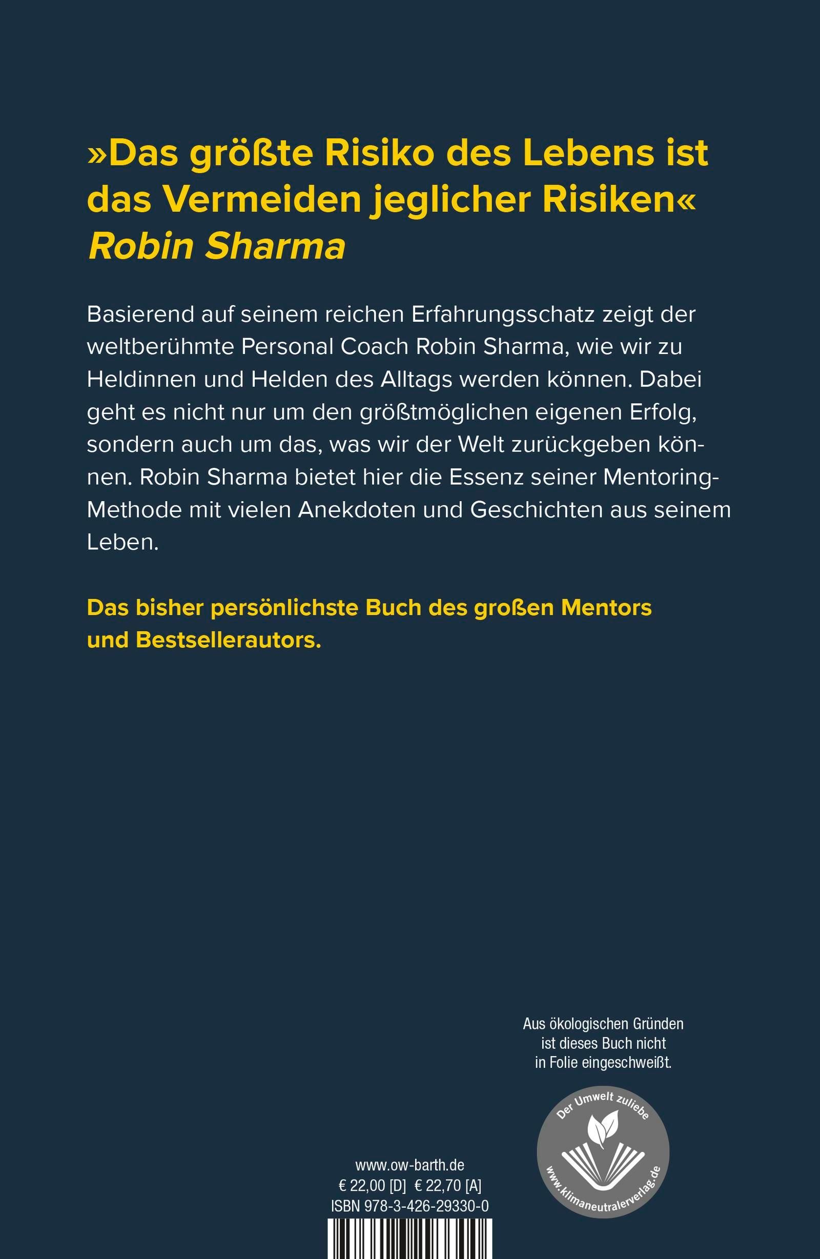 Buchrückseite. Text in deutscher Sprache. Zitat von Robin Sharma. Informationen zum Autor und Verlag. Umweltzeichen.