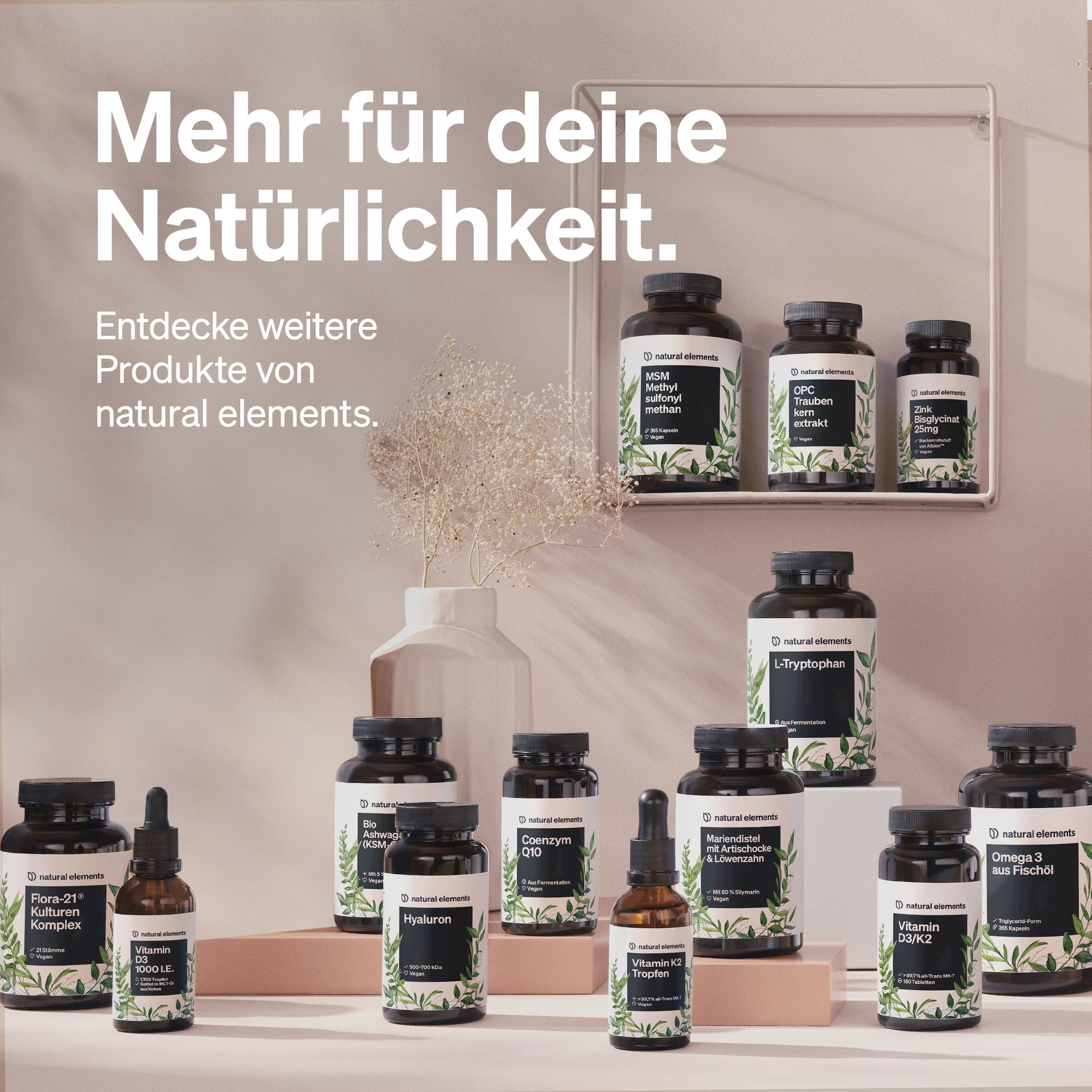 Verschiedene Flaschen und Tropfen. Text: Mehr für deine Natürlichkeit.