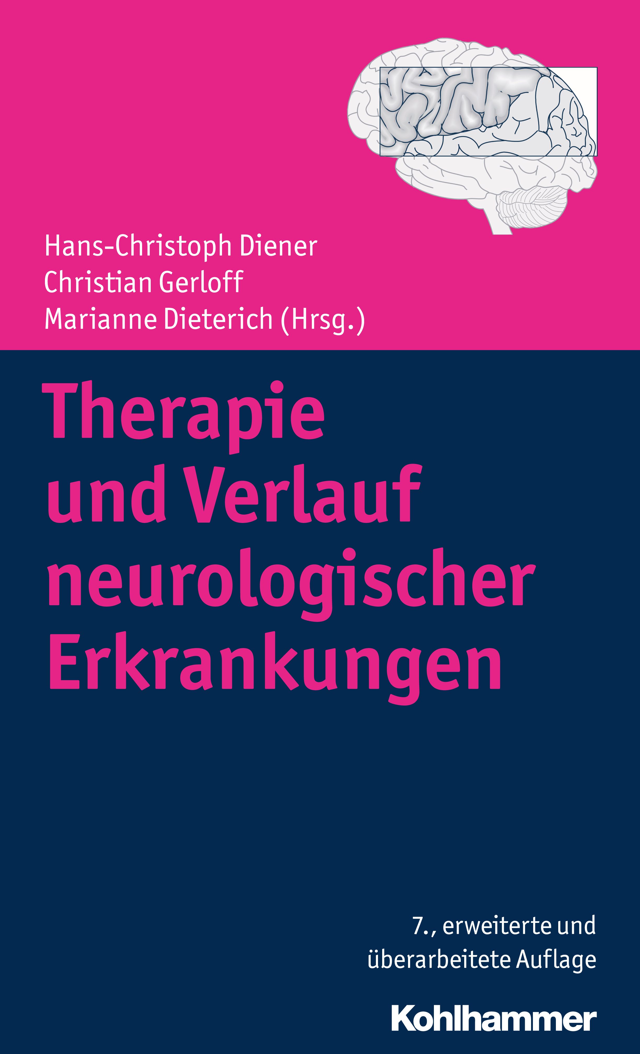 Buchcover: Therapie und Verlauf neurologischer Erkrankungen. Autoren: Diener, Gerloff, Dieterich. Verlag Kohlhammer. 7., erweiterte Auflage.