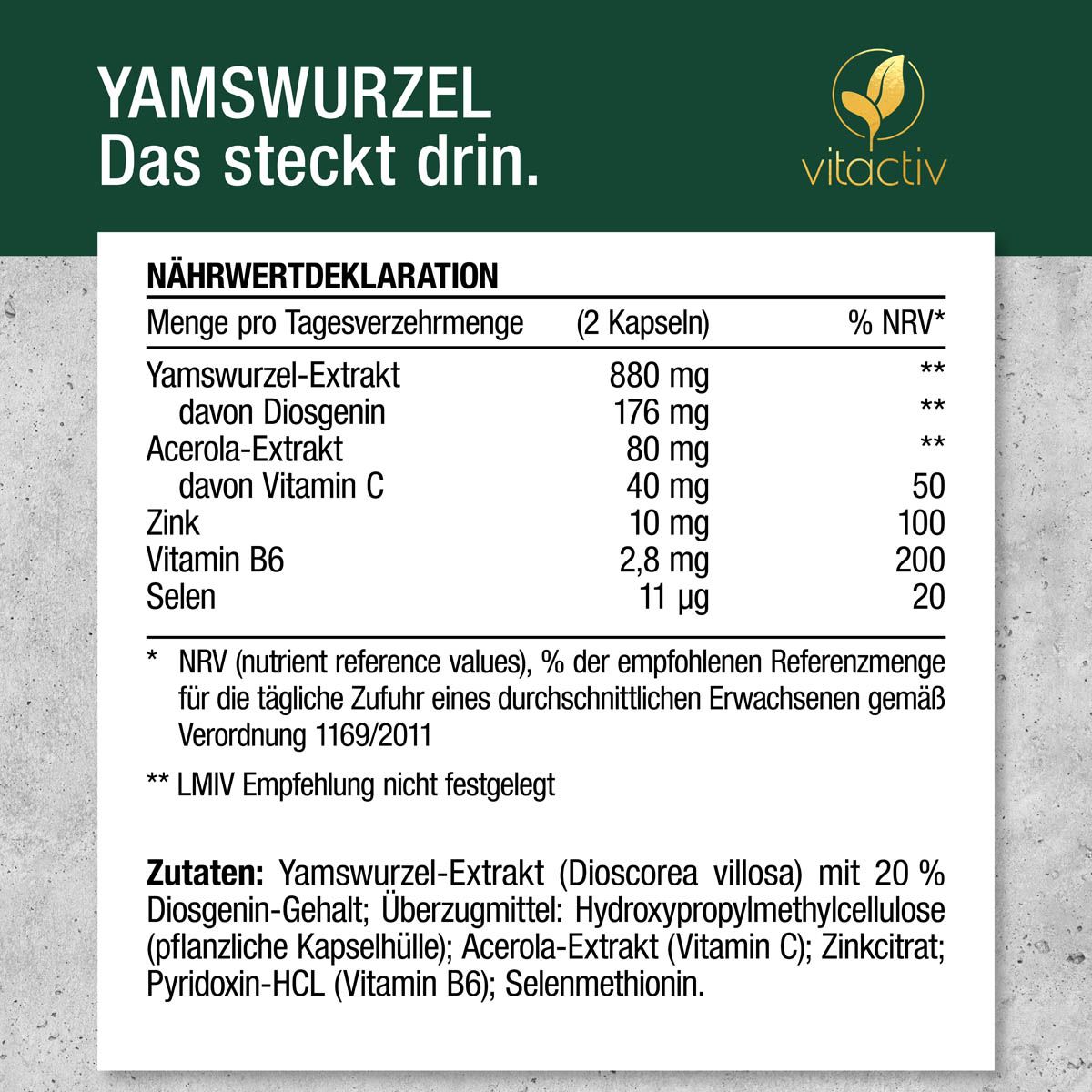 Nährwertdeklaration. Text: Yams-Extrakt, Diosgenin, Acerola-Extrakt, Vitamin C, Zink, Vitamin B6, Selen.