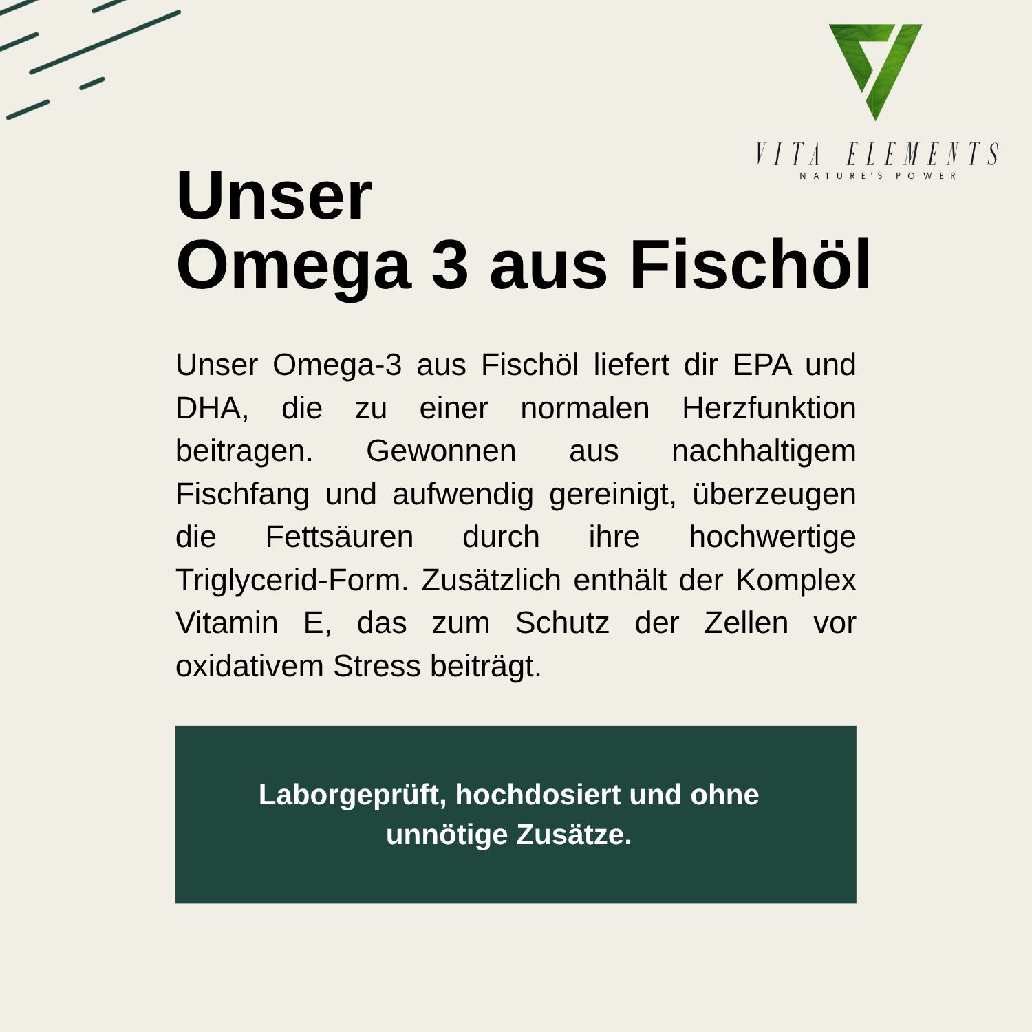 Informationen zu Vita Elements Omega 3: Laborgeprüft, hochdosiert, ohne Zusätze.