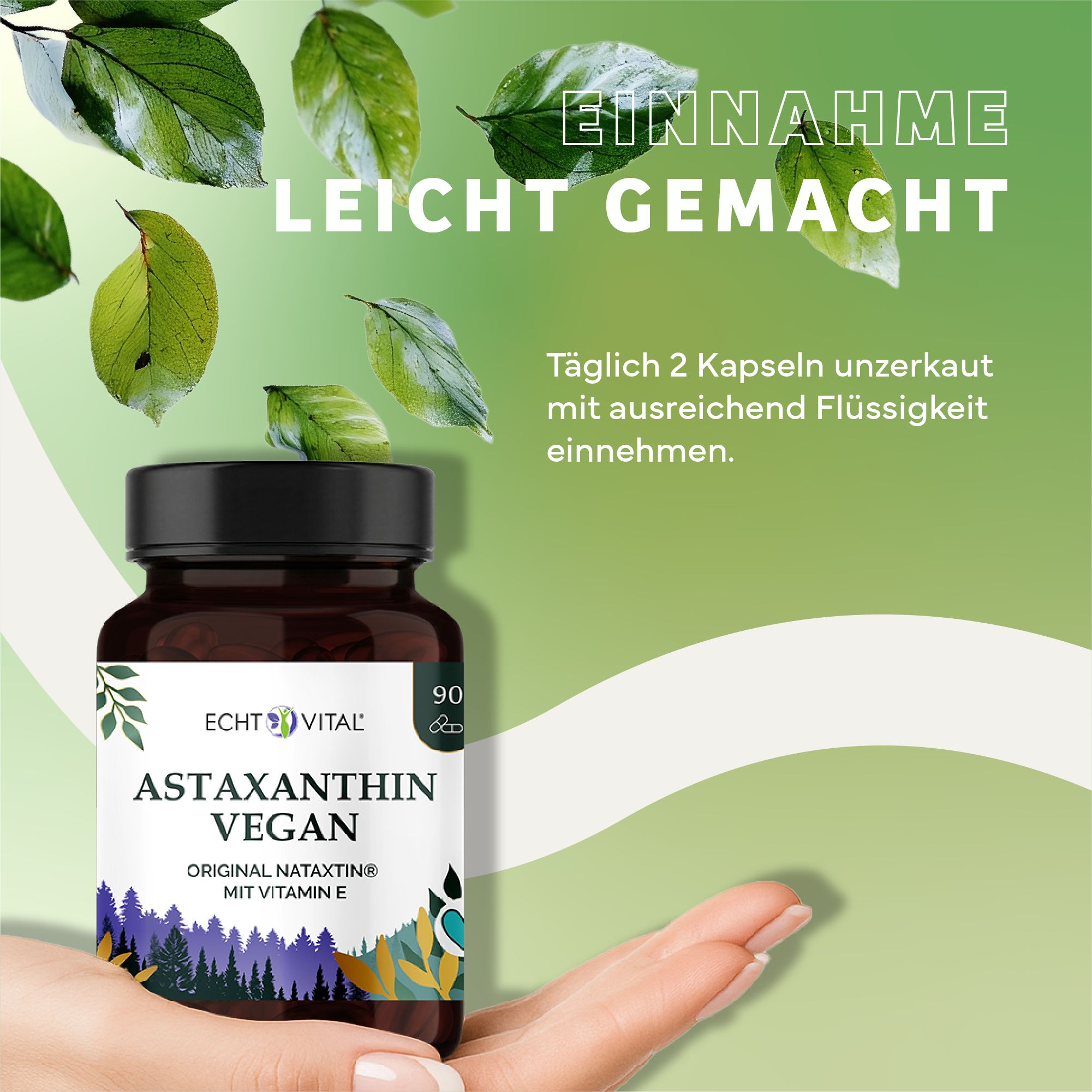 Braune Flasche Astaxanthin Vegan in Hand. Aufschrift: Echt Vital, Astaxanthin Vegan, 90 Kapseln. Einnahme leicht gemacht. Täglich 2 Kapseln unzerkaut.