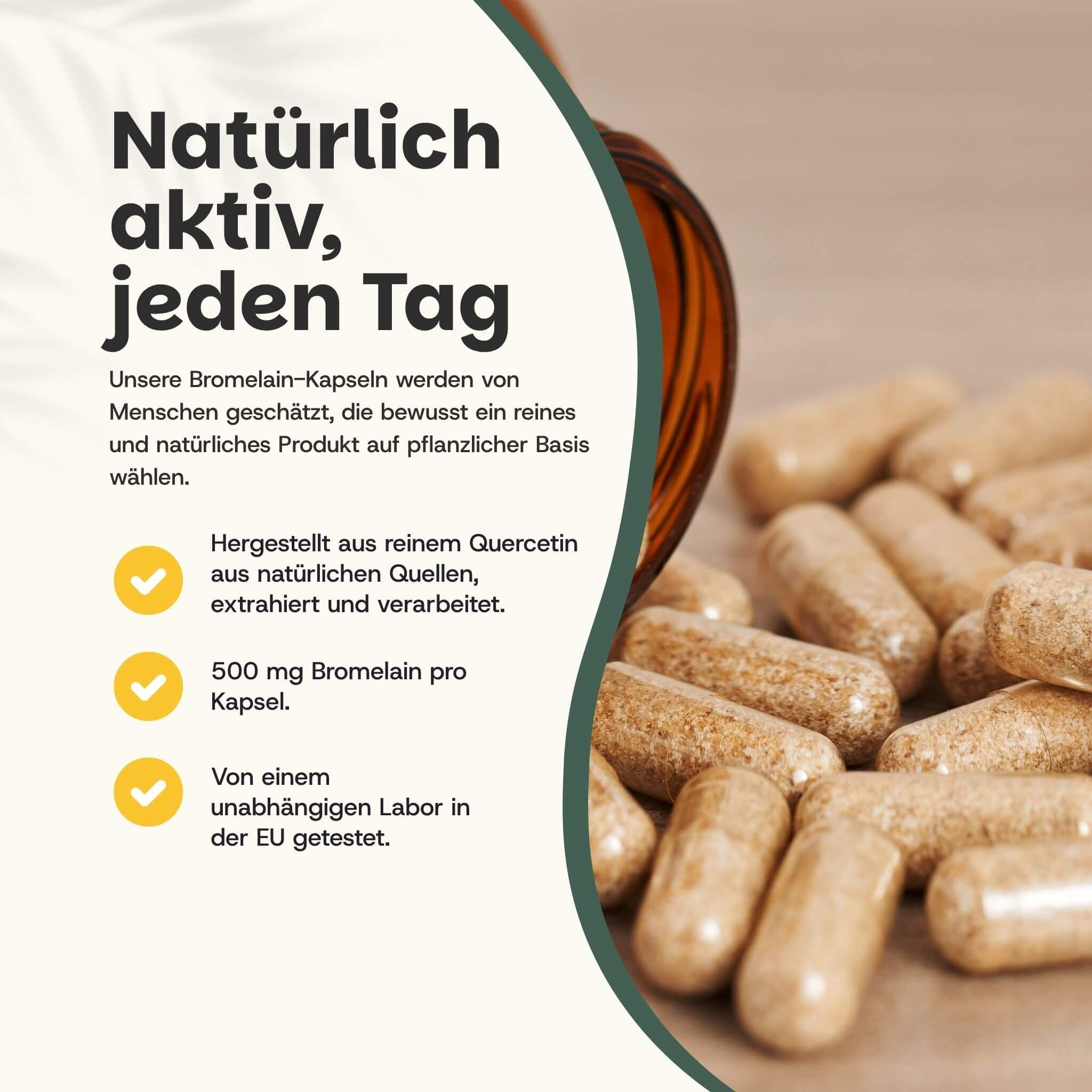 Braune Kapseln, aus einer braunen Flasche heraus. Text: 500 mg Bromelain pro Kapsel. Laborgeprüft.