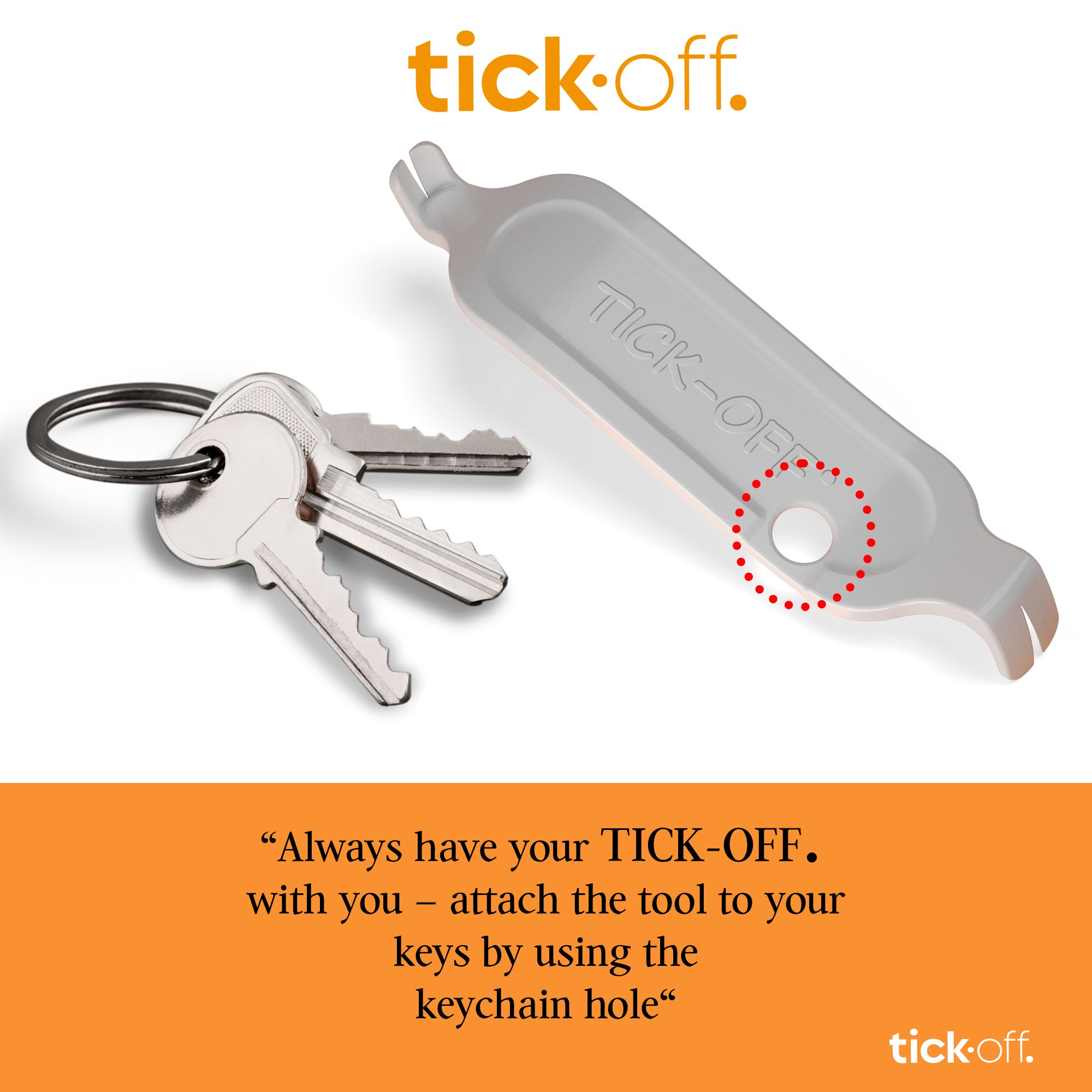 Tick-off Zeckenentferner mit Schlüsselanhängerloch. Schlüssel und Text: „Immer Tick-off dabei haben“.
