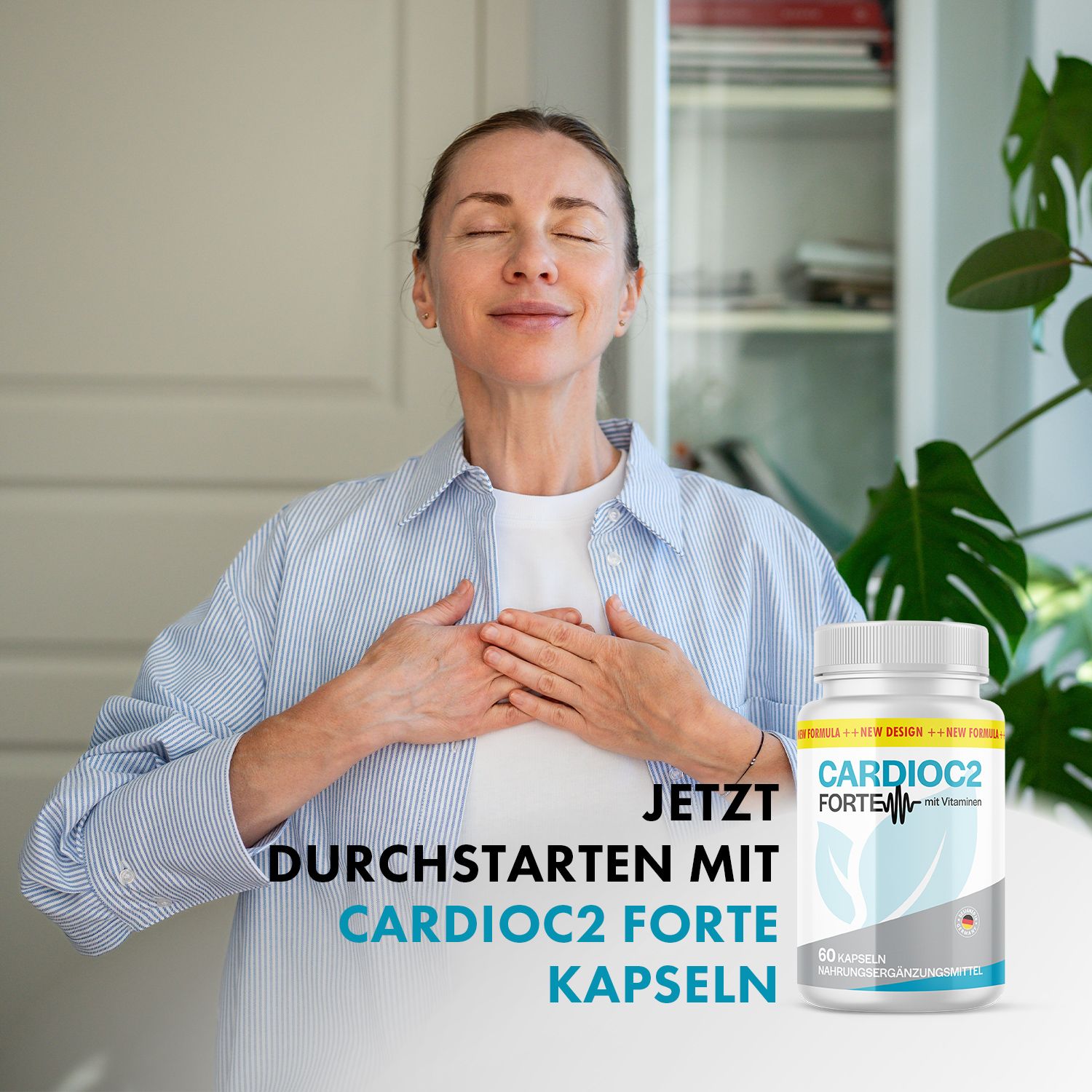 Frau mit geschlossenen Augen hält Hände auf Brust. Aufschrift: CardioC2 Forte mit Vitaminen. 60 Kapseln. Text: Jetzt durchstarten mit CardioC2 Forte Kapseln.