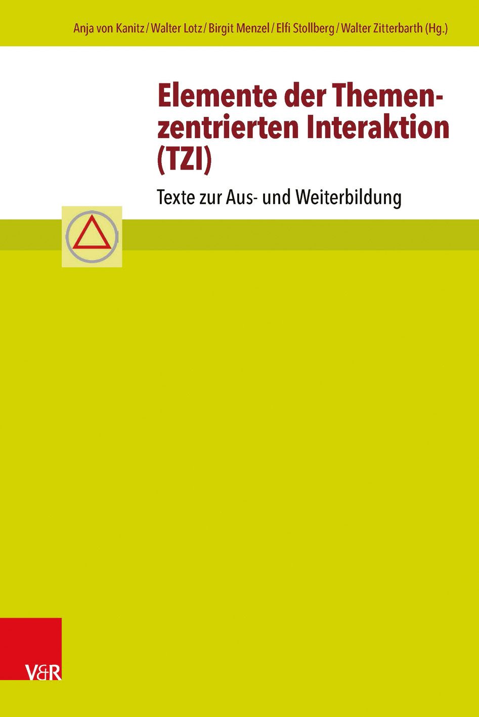 Buchcover: "Elemente der Themenzentrierten Interaktion (TZI)". Titel in Rot, Autorennamen, gelber Hintergrund, Logo mit Dreieck.
